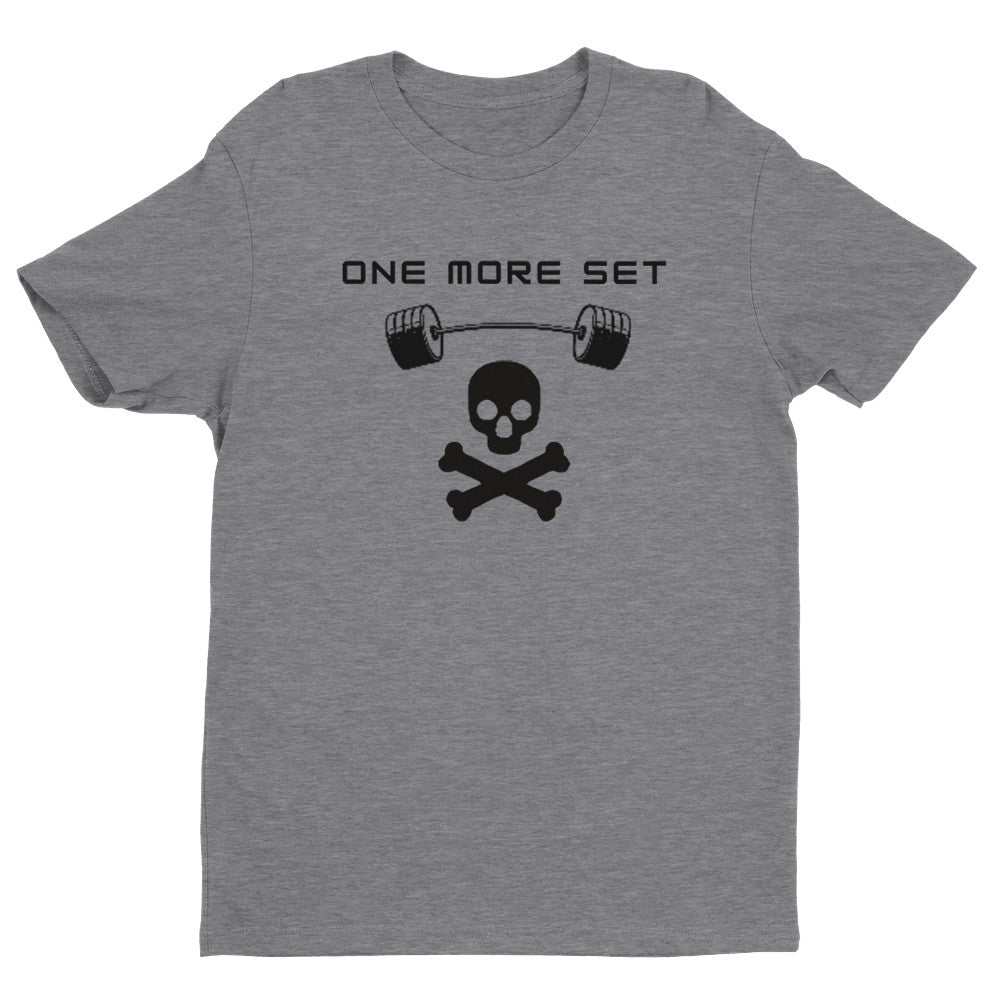 One More Set Men's Fitted T-Shirt | Gym Shirt Funny Gym Shirt - Crossfit or Gym Shirt for Body Builder.