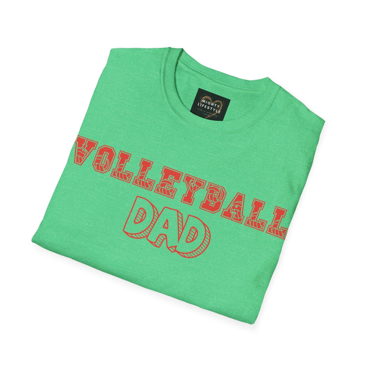 Volleyball Dad | Volleyball Shirt | Sports Shirt | Gift for Dad Gift for Father | Baller Shirt | Mighty Lifestyle | Softstyle T-Shirt