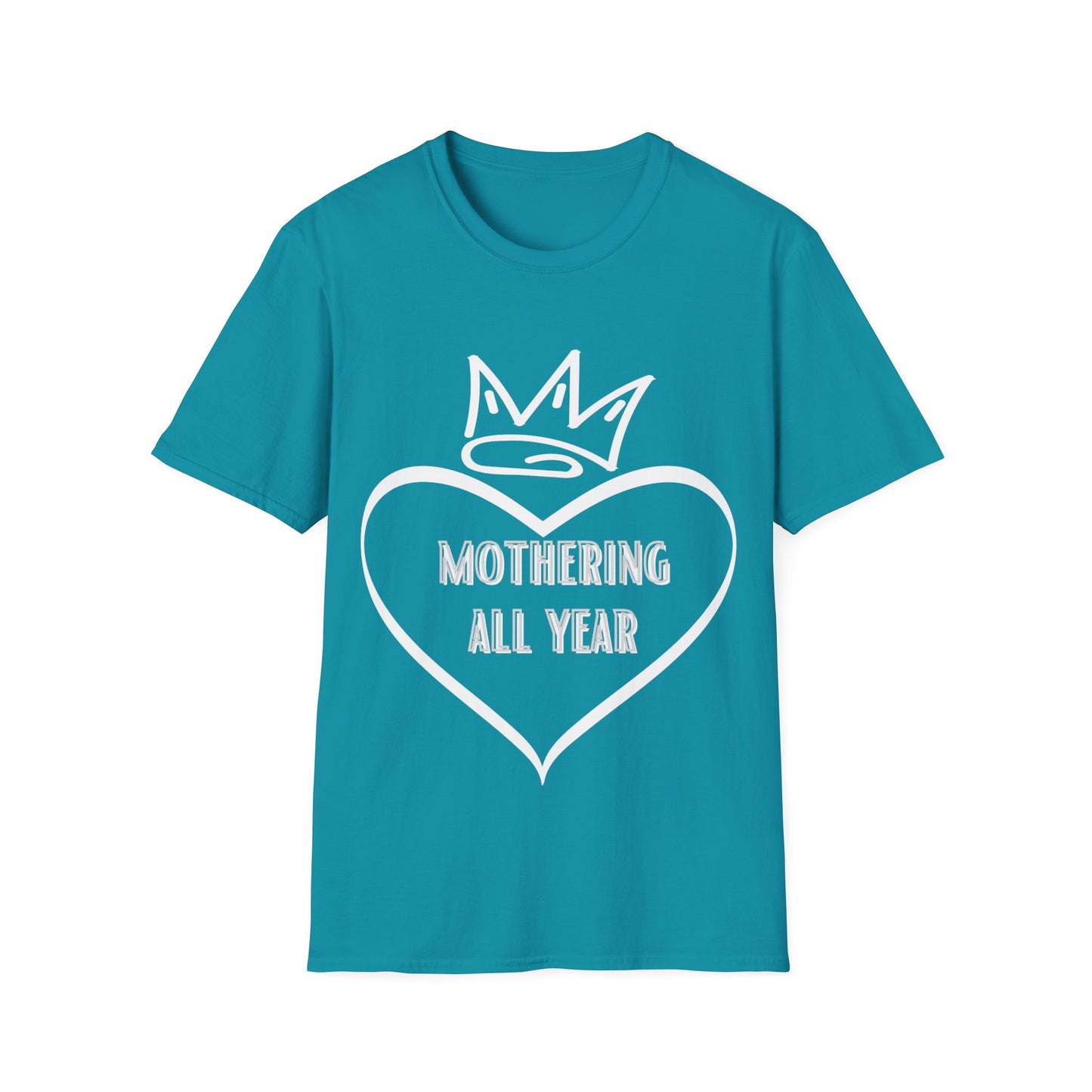 Mothering All Year Shirt, Gift for Mother, Gift for Mom, Gift for Sister, Shirt for grandma, Shirt for Mom, Shirt for grandmother, Mother's Day Shirt Gift