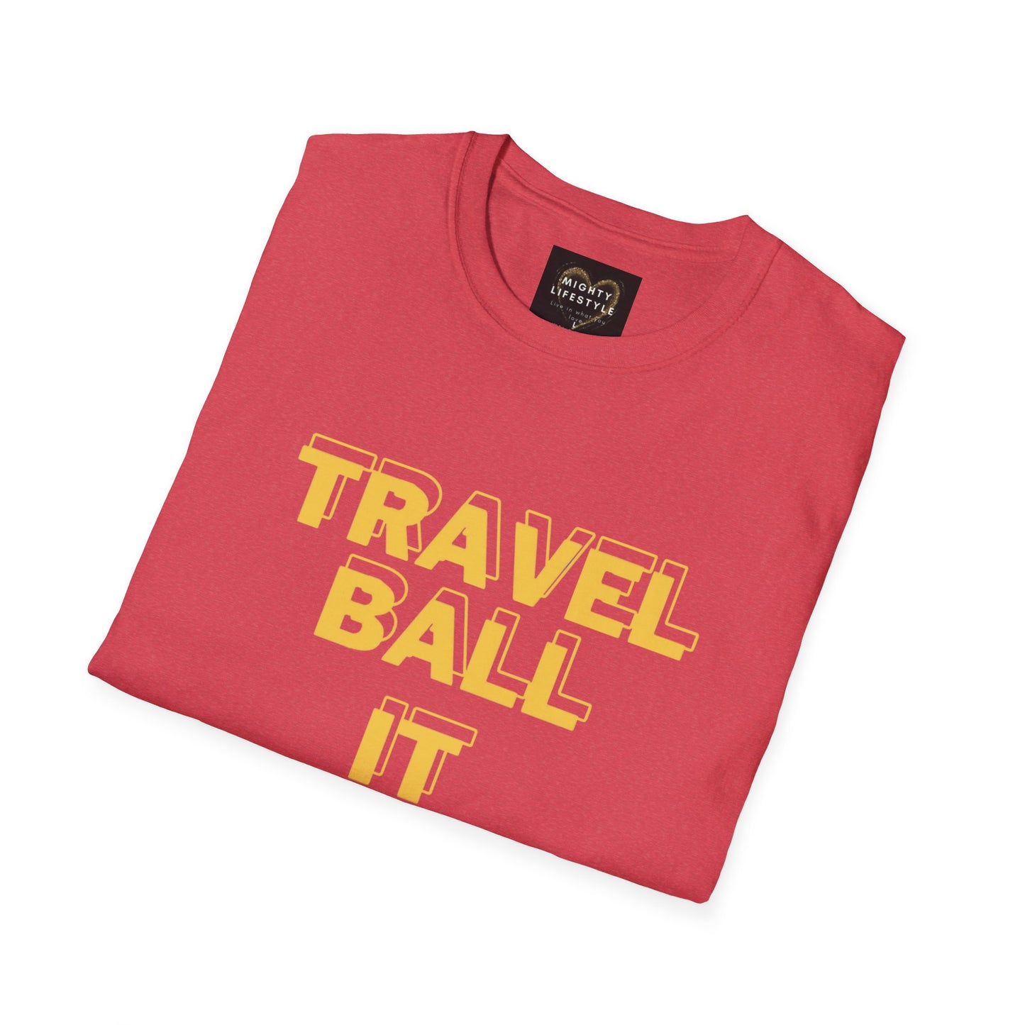 Travel Ball It Has Begun | Travel Basketball| AAU Basketball | Basketball Shirt | Unisex Basketball Shirt | Sports Shirt | Baller Shirt | Mighty Lifestyle | Softstyle T-Shirt