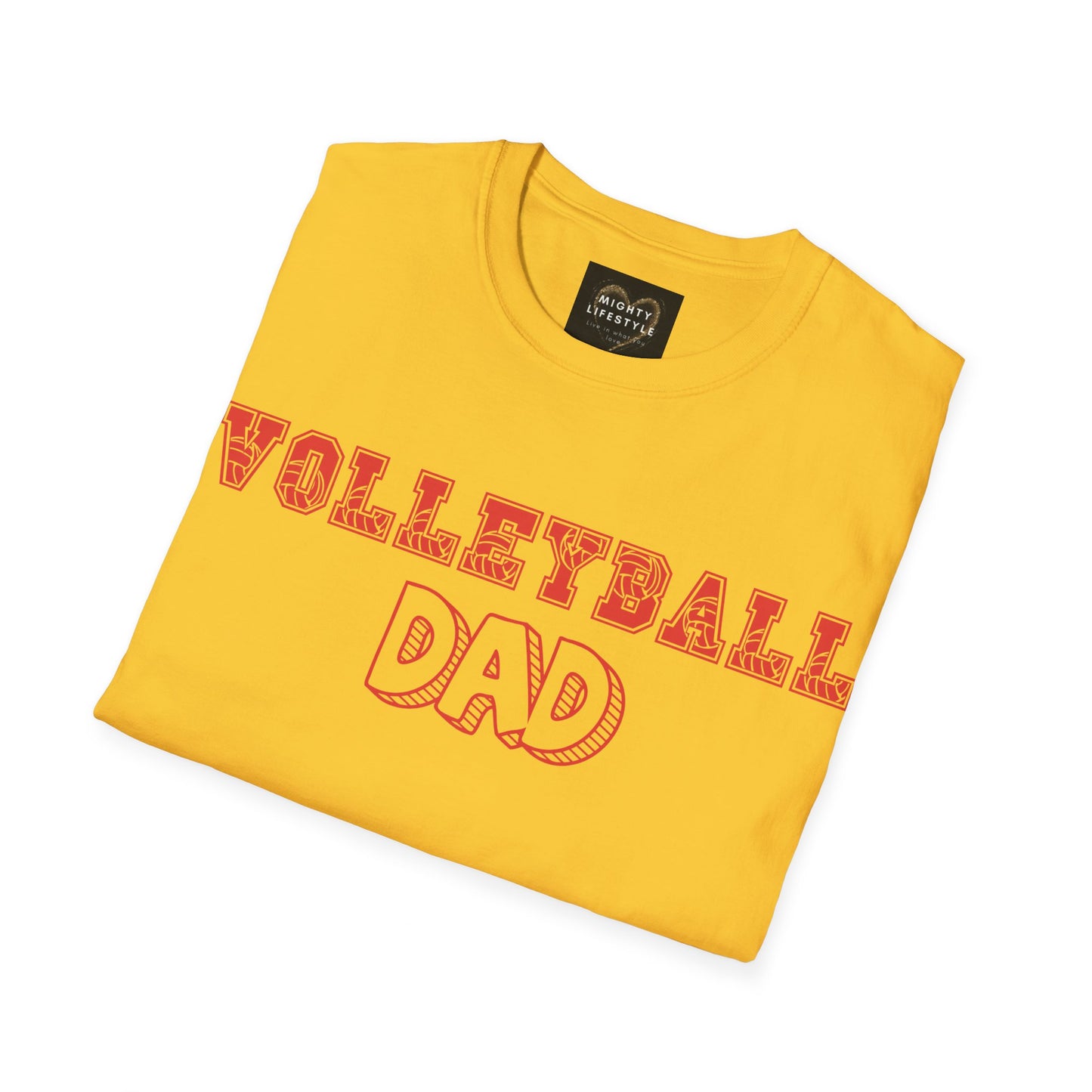 Volleyball Dad | Volleyball Shirt | Sports Shirt | Gift for Dad Gift for Father | Baller Shirt | Mighty Lifestyle | Softstyle T-Shirt