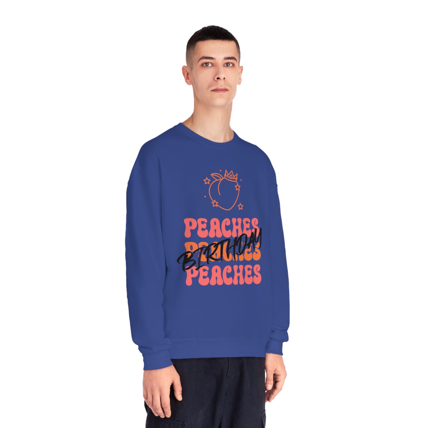 Peaches Peaches Peaches Birthday, Birthday Sweater, Happy Birthday, Unisex NuBlend® Crewneck Sweatshirt