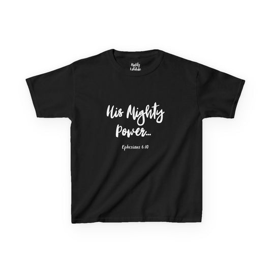 ML- “His Mighty Power" - Kids Tee, Children's Clothing, Motivational Shirt, Christian Apparel, Gift for Kids Kids Inspirational Tee - Christian shirts for boys, Christian shirts for girls, casual trendy Christian shirts, faith based graphic tees