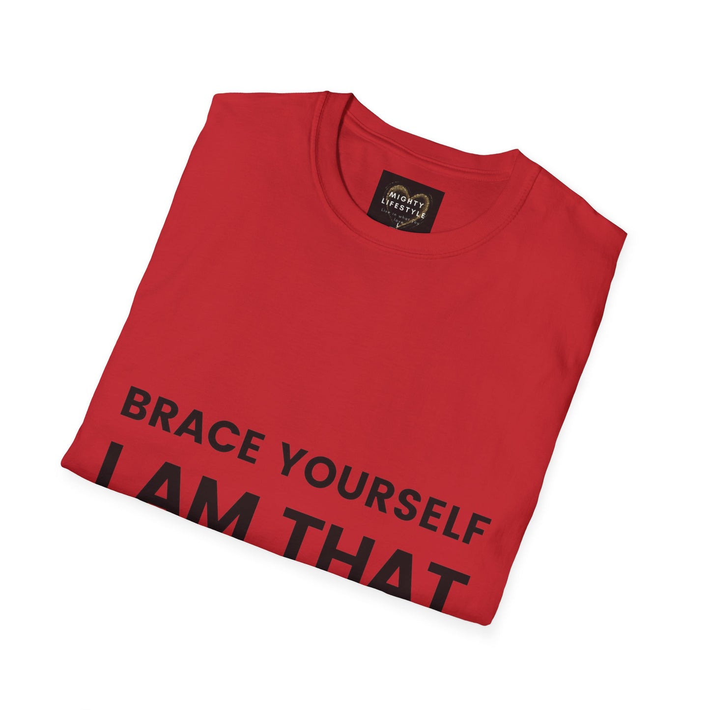 Brace Yourself I Am That Coach | Basketball Shirt | Sports Shirt | Baller Shirt | Mighty Lifestyle | Softstyle T-Shirt - Mighty Lifestyle