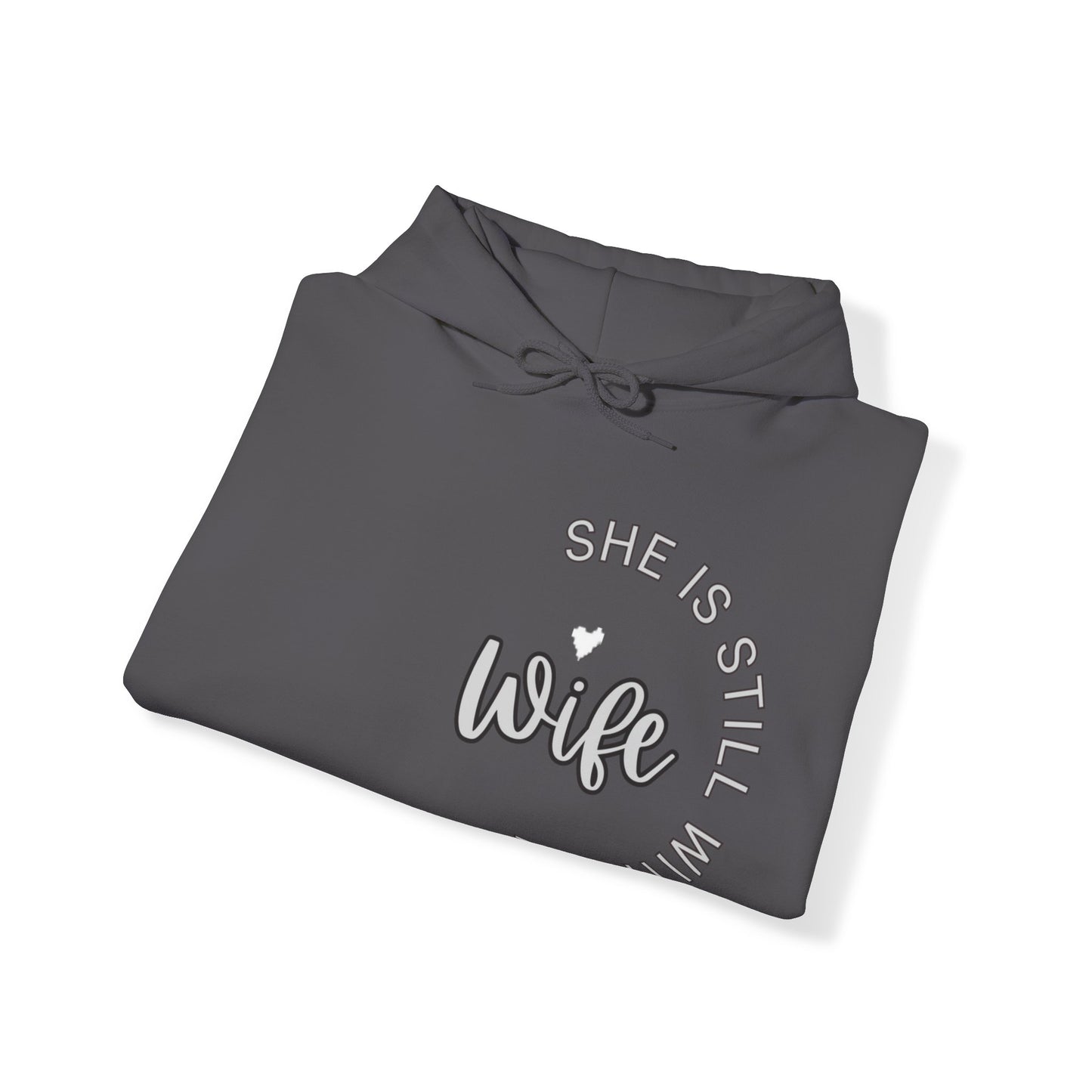 Wife She is Still with Me, Memorial, RIP, Now an Angel, Gone but not forgotten Hoodie, Unisex Heavy Blend™ Hooded Sweatshirt