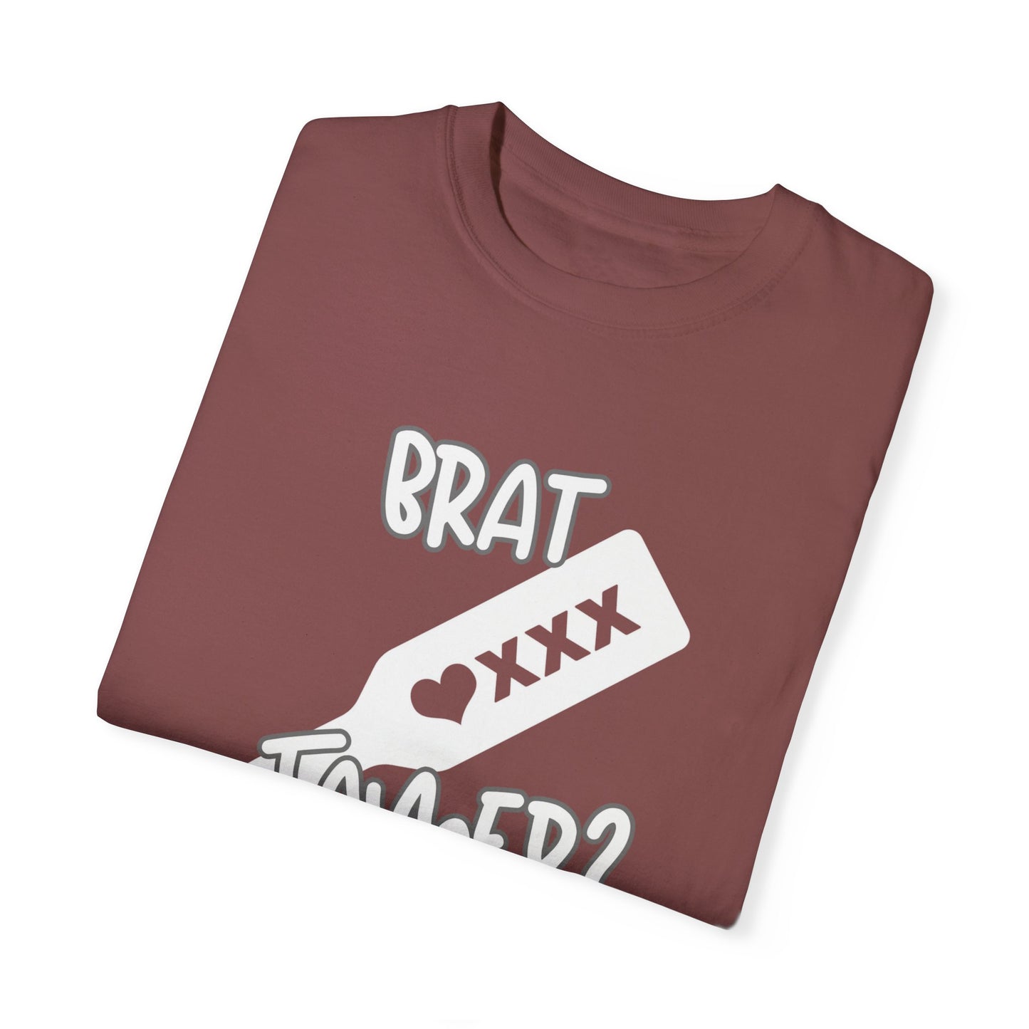 Brat Tamer, Sub_Dom, Shirt, Tee, Bratty, Unisex Garment - Dyed T-shirt - Mighty Lifestyle