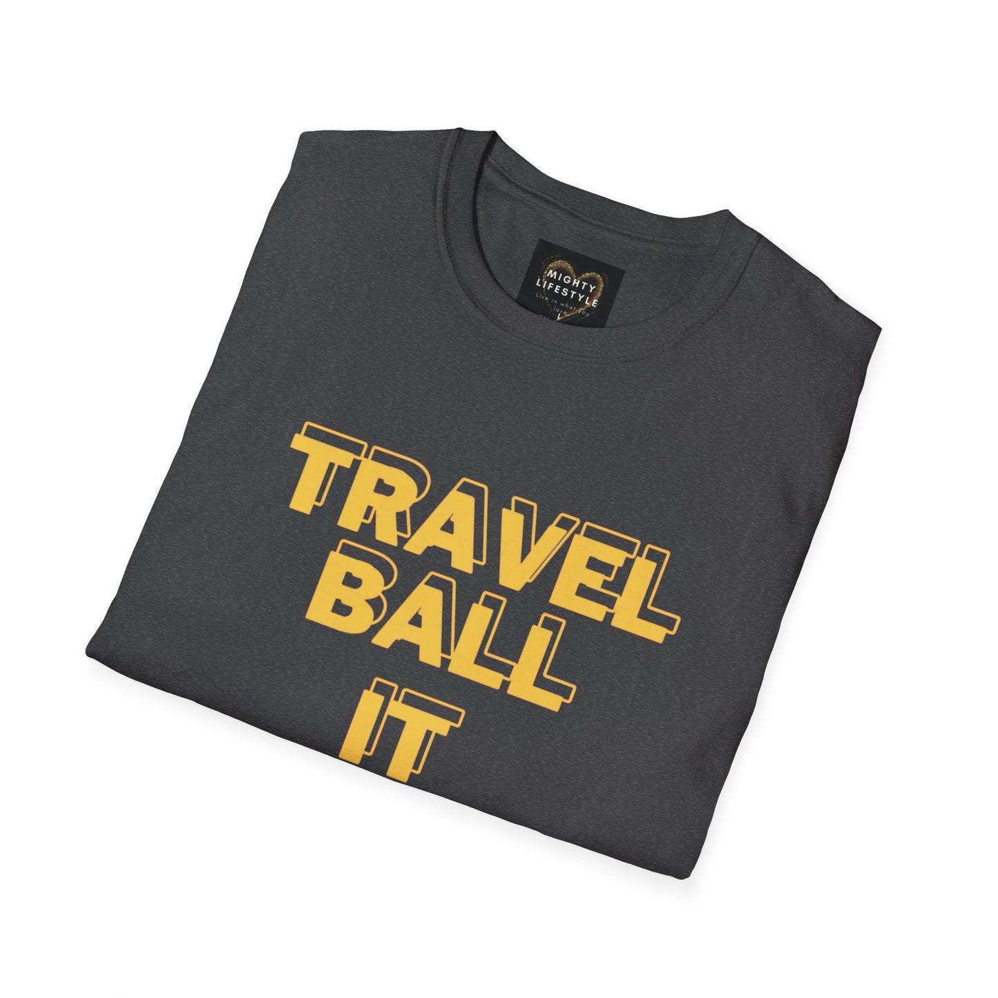Travel Ball It Has Begun | Travel Basketball| AAU Basketball | Basketball Shirt | Unisex Basketball Shirt | Sports Shirt | Baller Shirt | Mighty Lifestyle | Softstyle T-Shirt