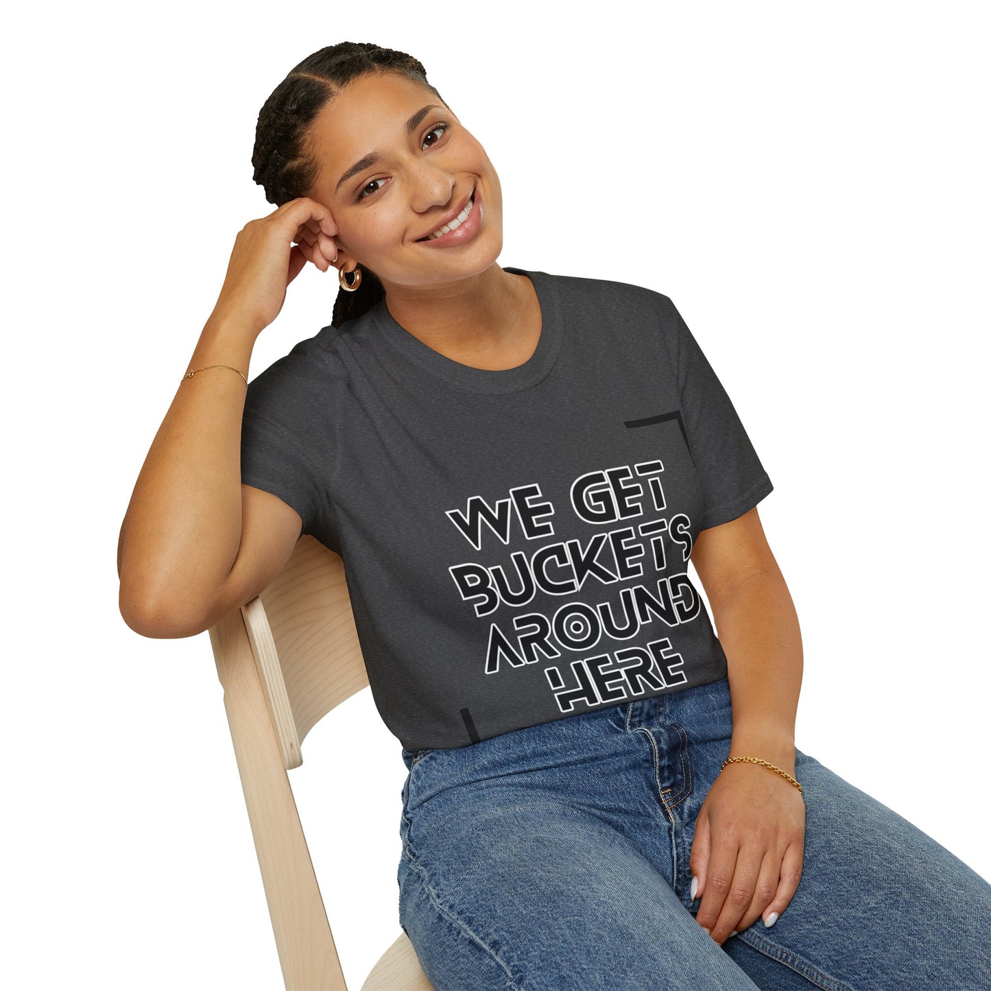 We Get Buckets Around Here | Get Buckets | Basketball Shirt | Unisex Basketball Shirt | Sports Shirt | Baller Shirt | Mighty Lifestyle | Softstyle T-Shirt