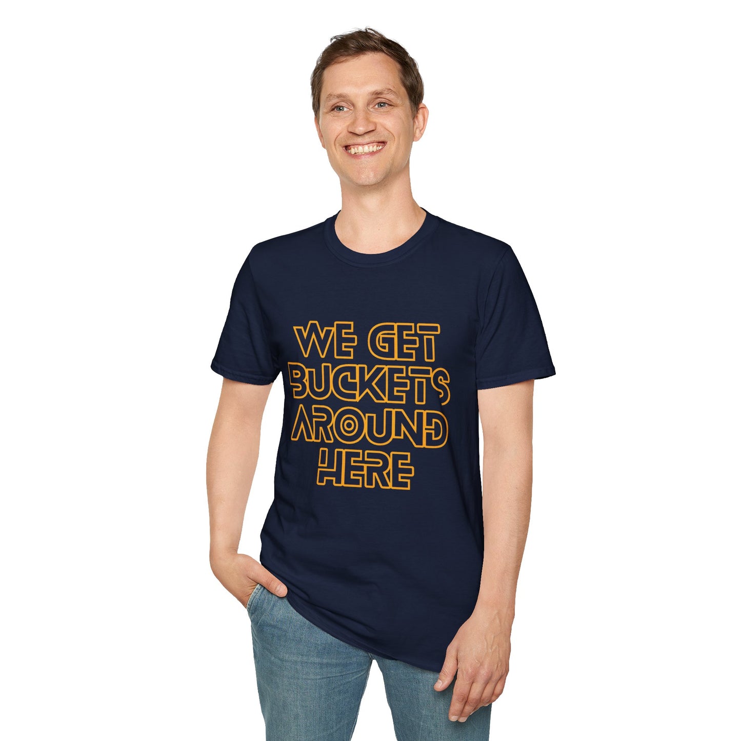 We Get Buckets Around Here | Get Buckets | Basketball Shirt | Unisex Basketball Shirt | Sports Shirt | Baller Shirt | Mighty Lifestyle | Softstyle T-Shirt