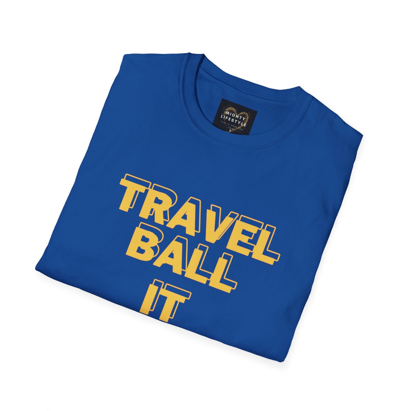 Travel Ball It Has Begun | Travel Basketball| AAU Basketball | Basketball Shirt | Unisex Basketball Shirt | Sports Shirt | Baller Shirt | Mighty Lifestyle | Softstyle T-Shirt
