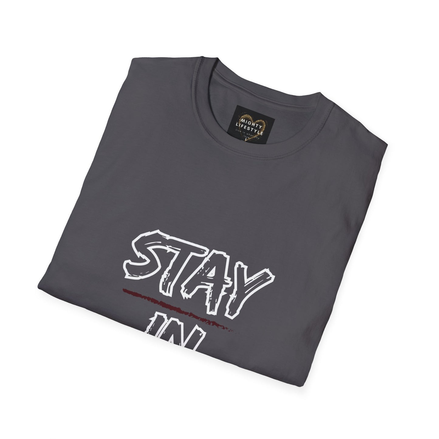 Stay In Your Bag | Motivational Shirt | Travel Basketball| AAU Basketball | Basketball Shirt |Basketball Mom| Basketball Dad | Unisex Basketball Shirt | Sports Shirt | Baller Shirt | Mighty Lifestyle | Softstyle T-Shirt