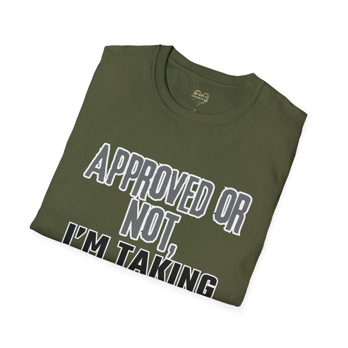 Vacation Time Off, Approved or Not, Taking Vacation Shirt, Self Care Shirt, Work Life Balance Tee, Unisex Softstyle T-Shirt