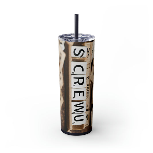 SCREW U, Screw You, AntiSocial Tumbler, Tumbler, Funny Tumbler, Tumbler Skinny Tumbler with Straw, 20oz