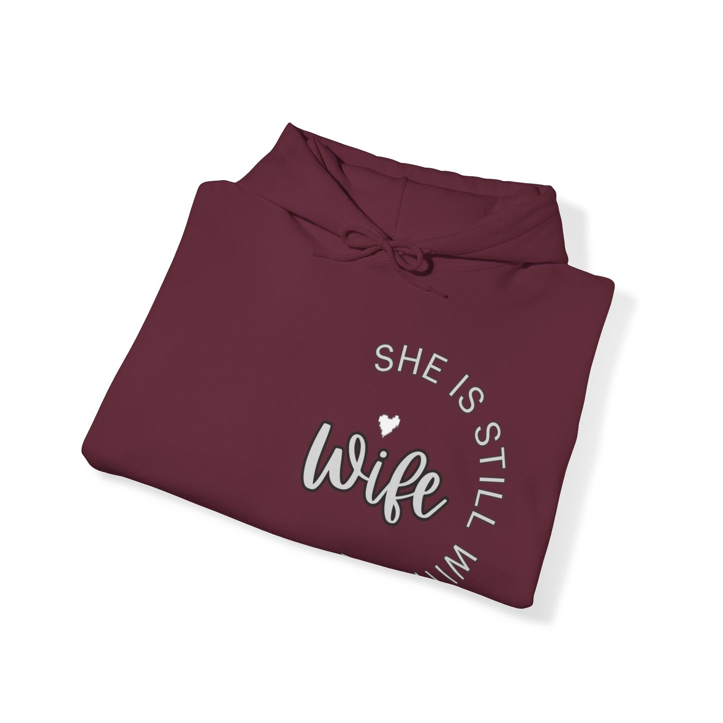 Wife She is Still with Me, Memorial, RIP, Now an Angel, Gone but not forgotten Hoodie, Unisex Heavy Blend™ Hooded Sweatshirt