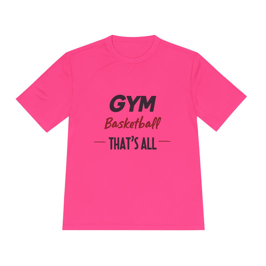 BW Gym Basketball That's All Shirt- Basketball Warehouse Gym Basketball Tee Unisex Moisture Wicking Tee Moisture Wicking Basketball Tee