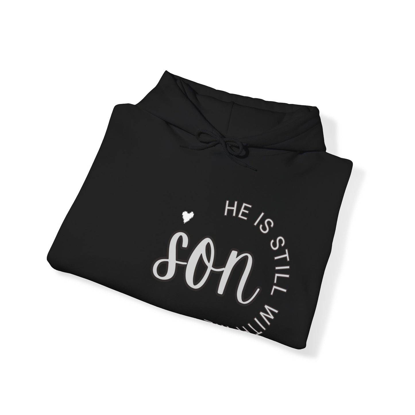 Son He is still with Me, Memorial, RIP, Sleep in Peace, Funeral, Gone but not forgotten Hoodie, Unisex Heavy Blend™ Hooded Sweatshirt