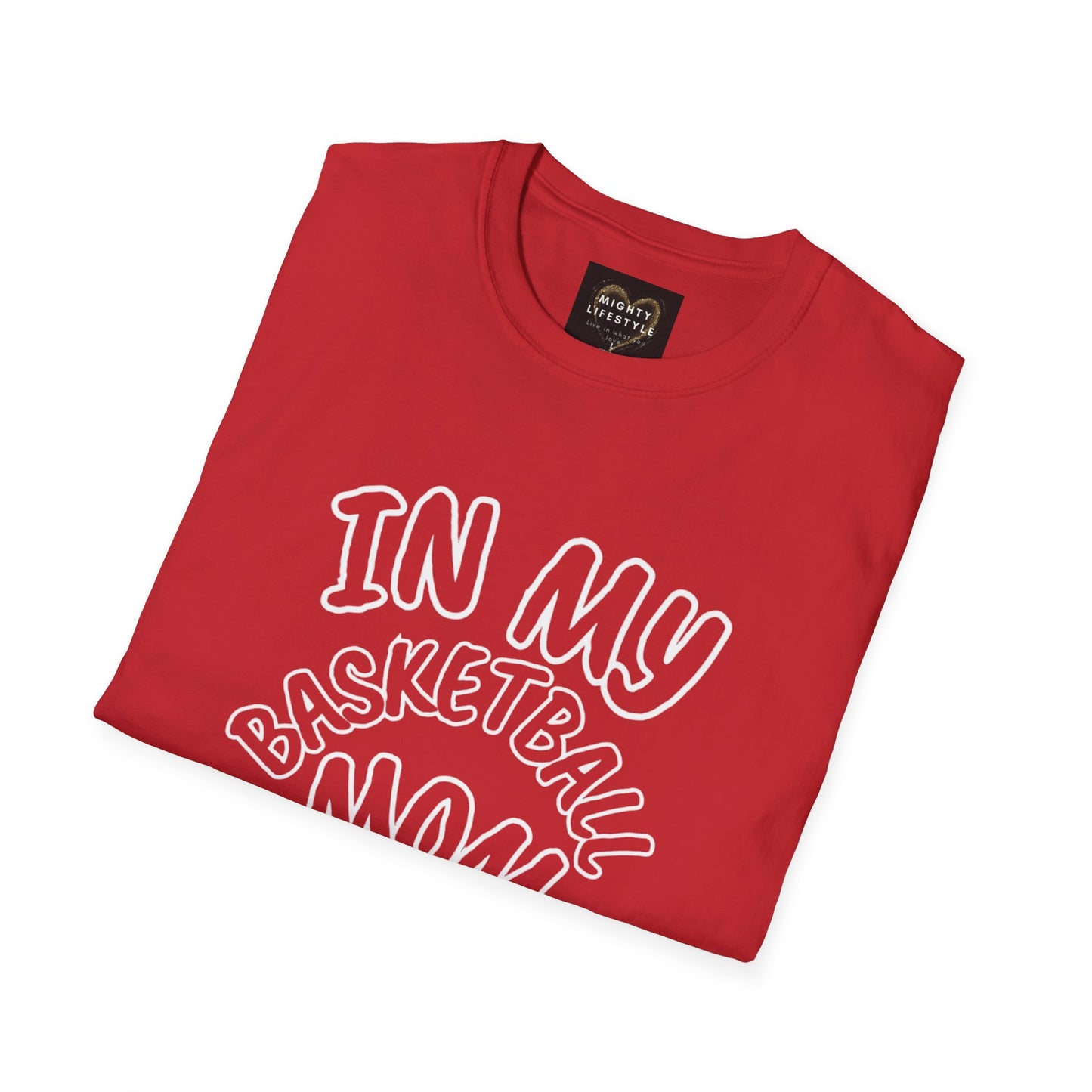 BW In My Basketball Mom Era | Basketball Shirt | Sports Shirt | Baller Shirt | Mighty Lifestyle | Softstyle T-Shirt