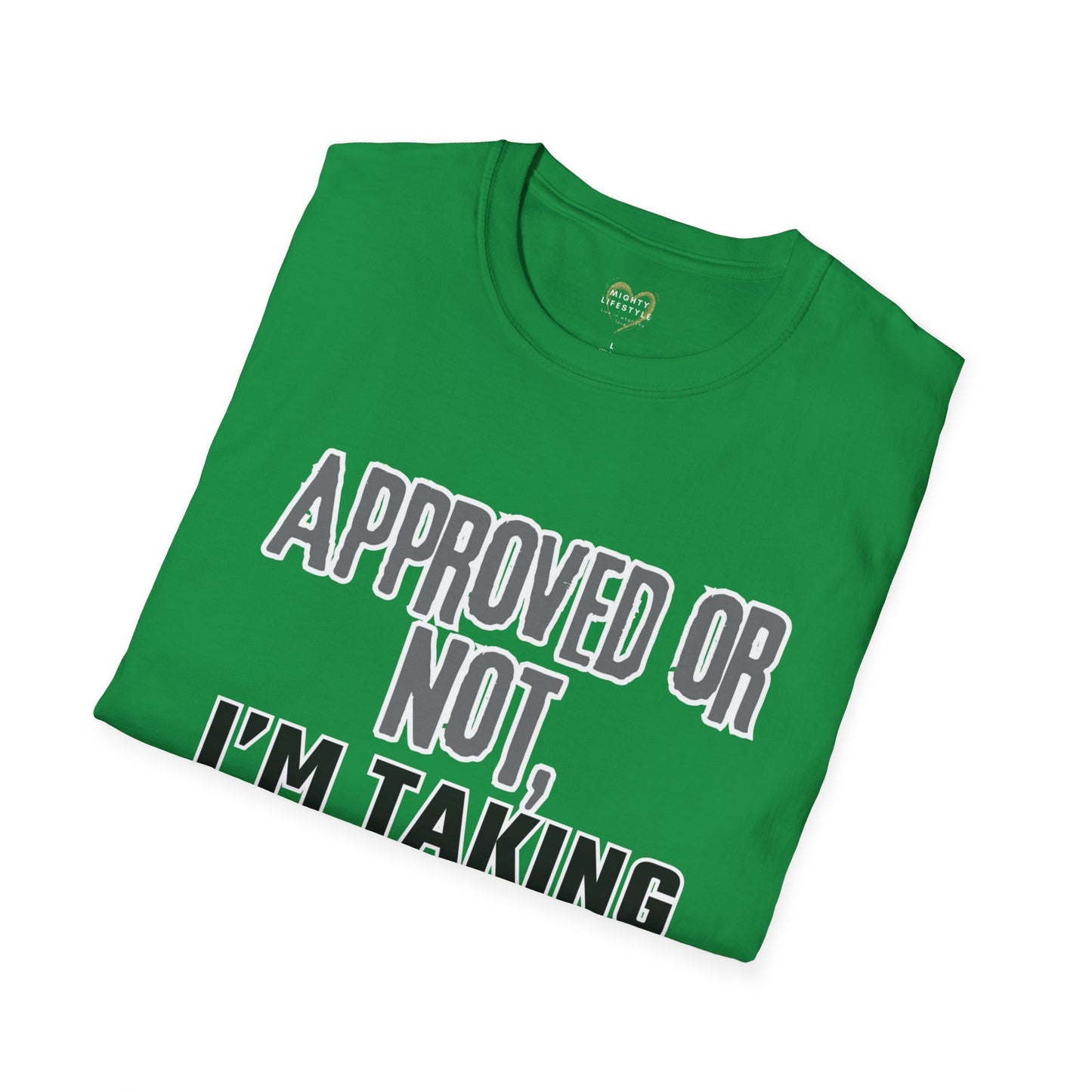 Vacation Time Off, Approved or Not, Taking Vacation Shirt, Self Care Shirt, Work Life Balance Tee, Unisex Softstyle T-Shirt