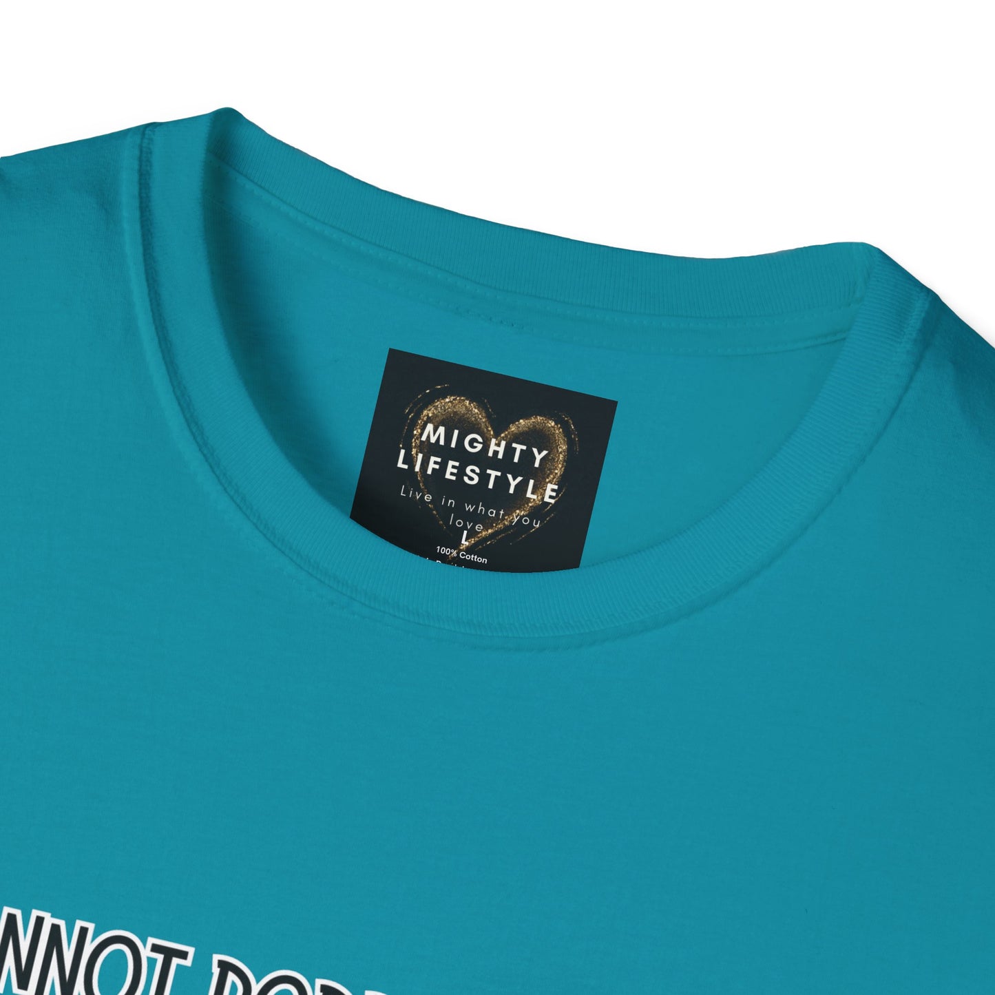 You Cannot Borrow My Sugar | Statement Shirt | Funny Shirt | Gag Gift | Sports Shirt | Neighborly Shirt | Mighty Lifestyle | Softstyle T-Shirt
