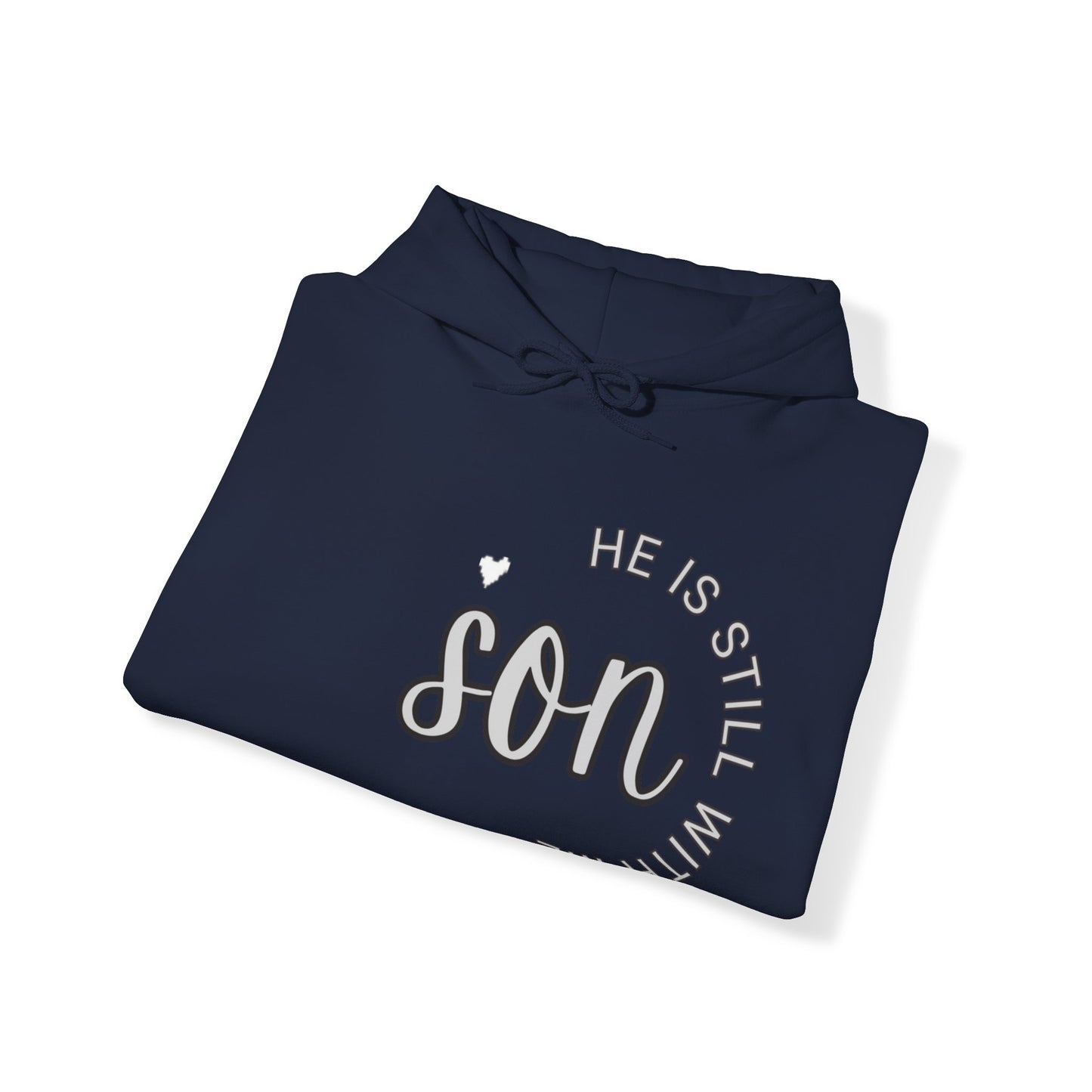 Son He is still with Me, Memorial, RIP, Sleep in Peace, Funeral, Gone but not forgotten Hoodie, Unisex Heavy Blend™ Hooded Sweatshirt