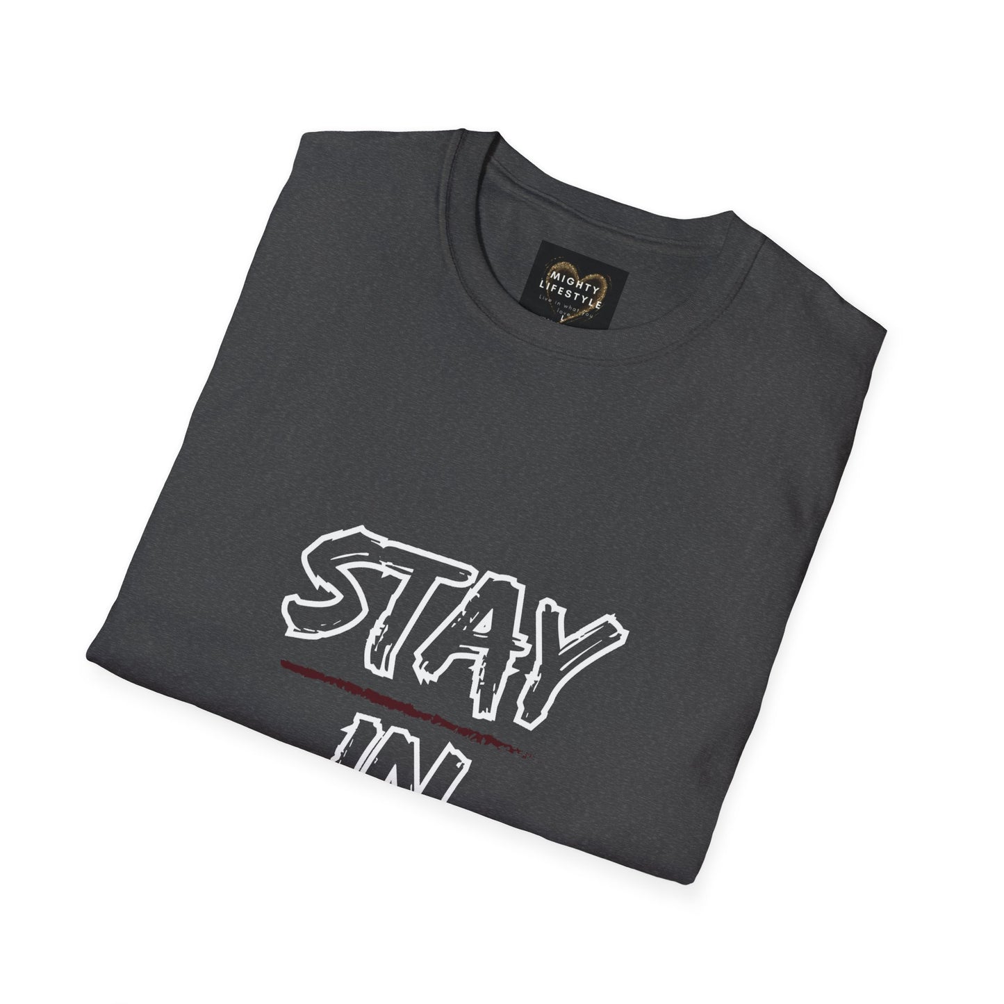 Stay In Your Bag | Motivational Shirt | Travel Basketball| AAU Basketball | Basketball Shirt |Basketball Mom| Basketball Dad | Unisex Basketball Shirt | Sports Shirt | Baller Shirt | Mighty Lifestyle | Softstyle T-Shirt