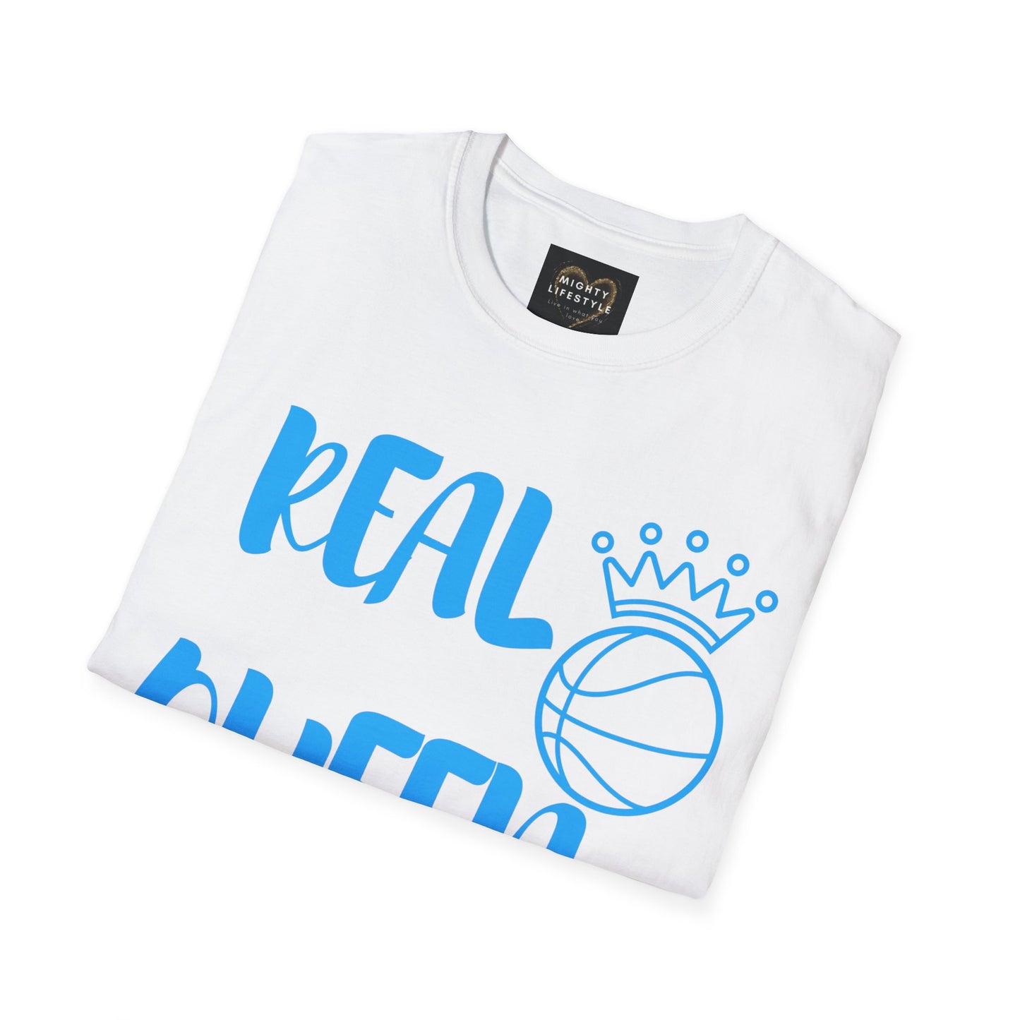 Real Queen Blue Font | Basketball Shirt | Sports Shirt | Baller Shirt | Mighty Lifestyle | Softstyle T-Shirt