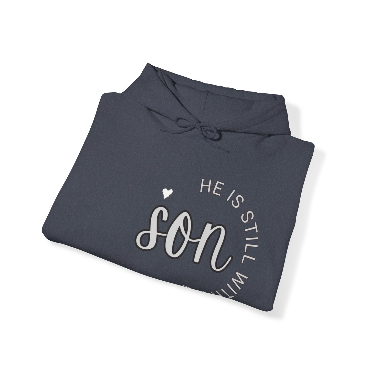 Son He is still with Me, Memorial, RIP, Sleep in Peace, Funeral, Gone but not forgotten Hoodie, Unisex Heavy Blend™ Hooded Sweatshirt