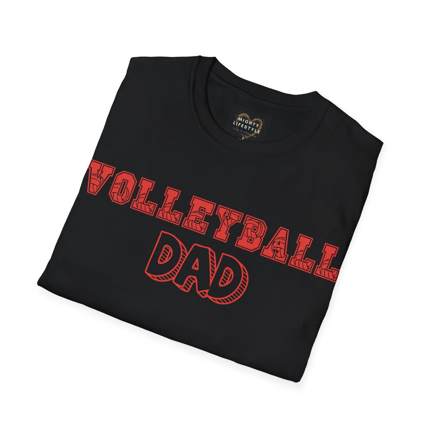 Volleyball Dad | Volleyball Shirt | Sports Shirt | Gift for Dad Gift for Father | Baller Shirt | Mighty Lifestyle | Softstyle T-Shirt