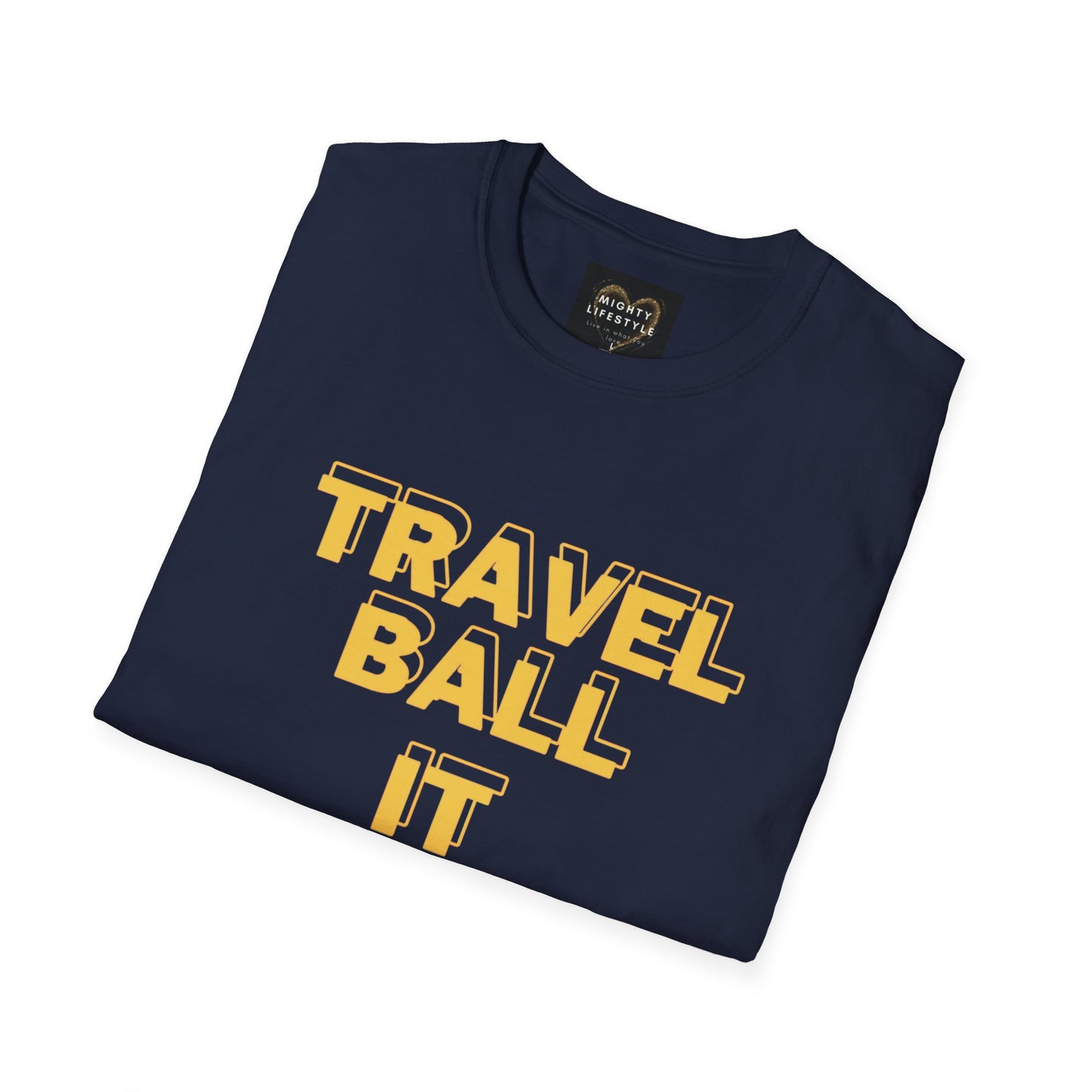 Travel Ball It Has Begun | Travel Basketball| AAU Basketball | Basketball Shirt | Unisex Basketball Shirt | Sports Shirt | Baller Shirt | Mighty Lifestyle | Softstyle T-Shirt