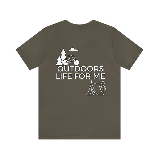 Outdoors life For Me Shirt, Outdoors Shirt, Camping Shirt, Hiking Shirt, Front and Back Graphics