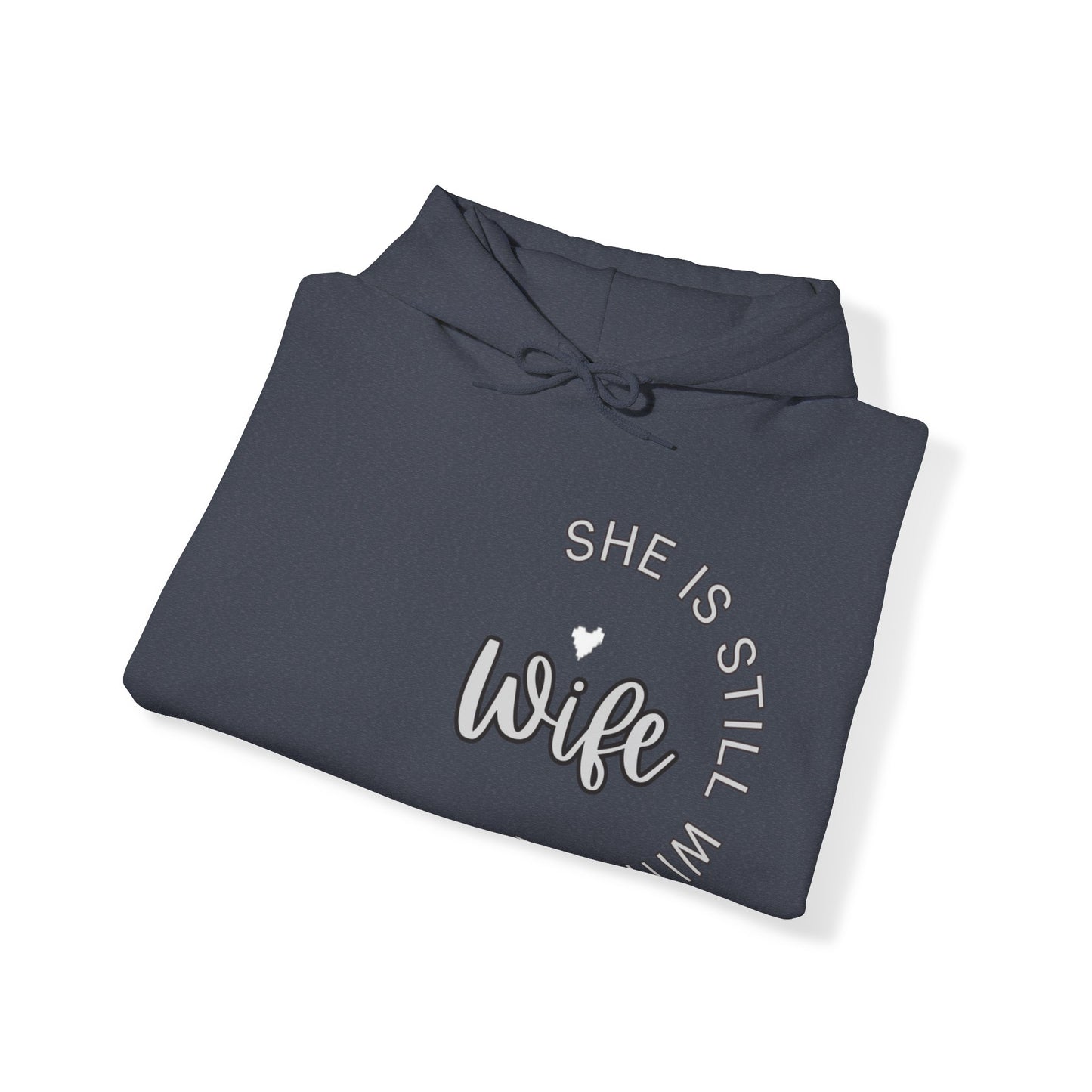 Wife She is Still with Me, Memorial, RIP, Now an Angel, Gone but not forgotten Hoodie, Unisex Heavy Blend™ Hooded Sweatshirt