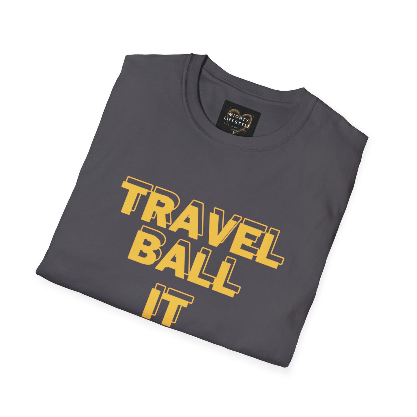 Travel Ball It Has Begun | Travel Basketball| AAU Basketball | Basketball Shirt | Unisex Basketball Shirt | Sports Shirt | Baller Shirt | Mighty Lifestyle | Softstyle T-Shirt