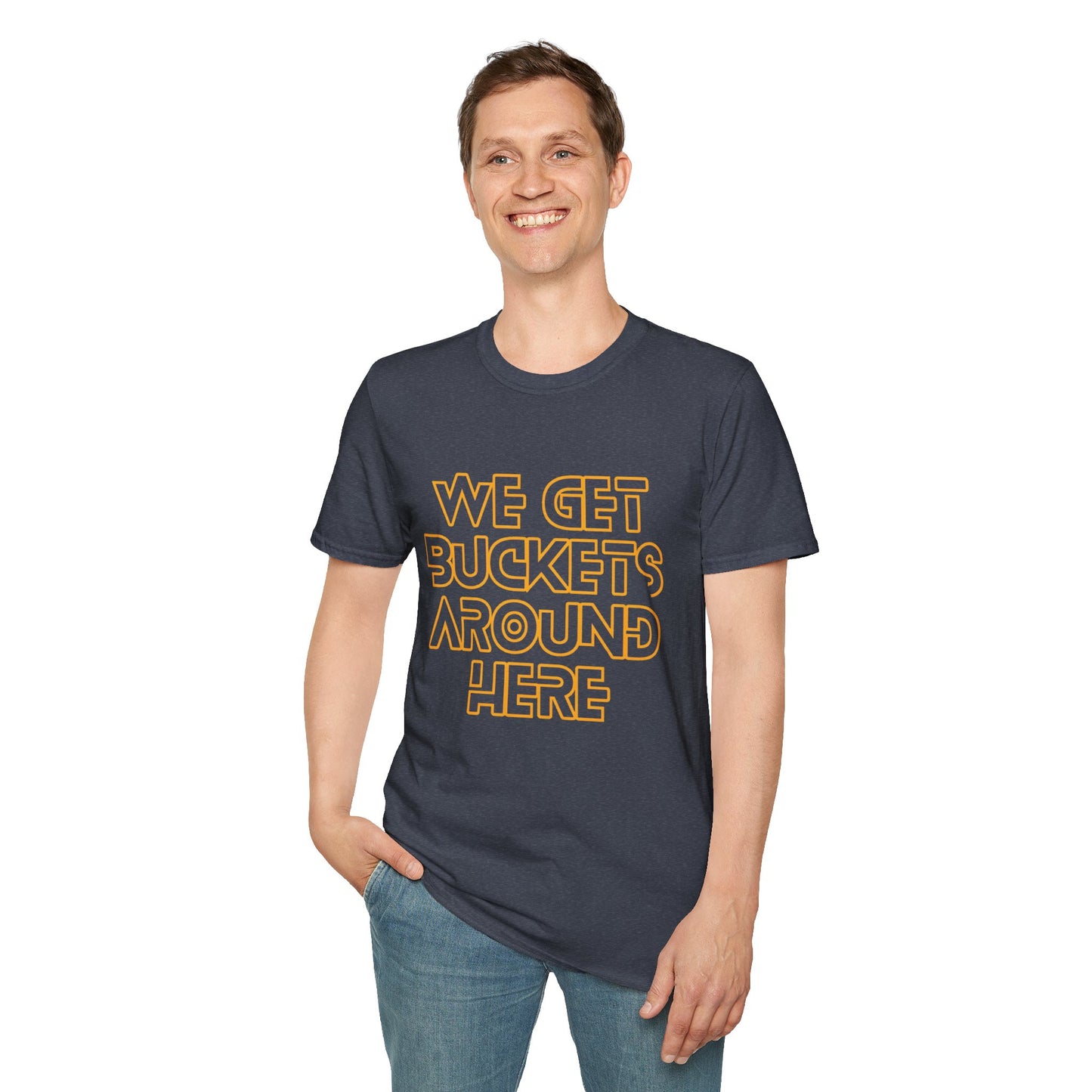 We Get Buckets Around Here | Get Buckets | Basketball Shirt | Unisex Basketball Shirt | Sports Shirt | Baller Shirt | Mighty Lifestyle | Softstyle T-Shirt
