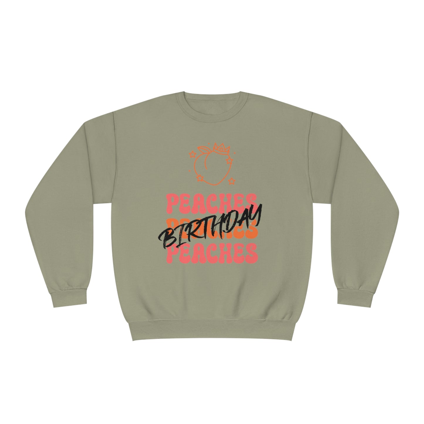 Peaches Peaches Peaches Birthday, Birthday Sweater, Happy Birthday, Unisex NuBlend® Crewneck Sweatshirt