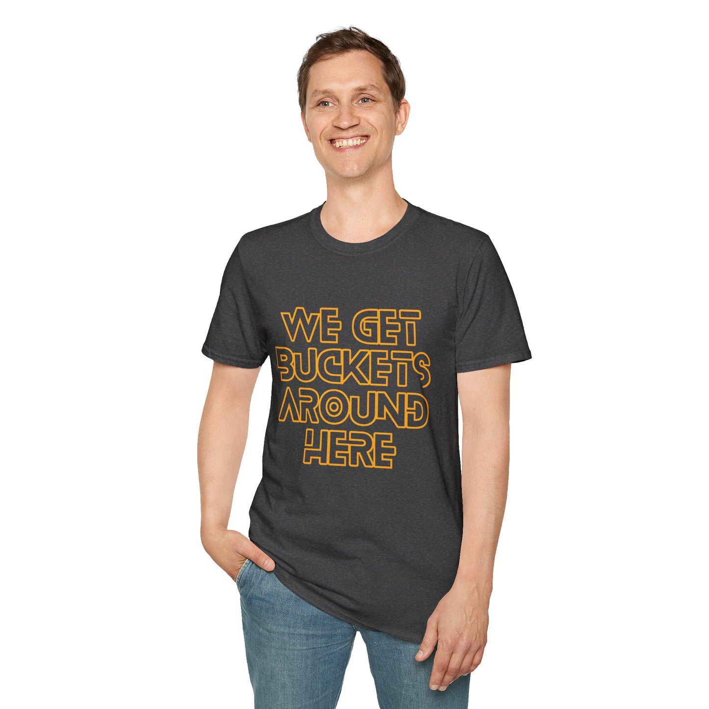 We Get Buckets Around Here | Get Buckets | Basketball Shirt | Unisex Basketball Shirt | Sports Shirt | Baller Shirt | Mighty Lifestyle | Softstyle T-Shirt