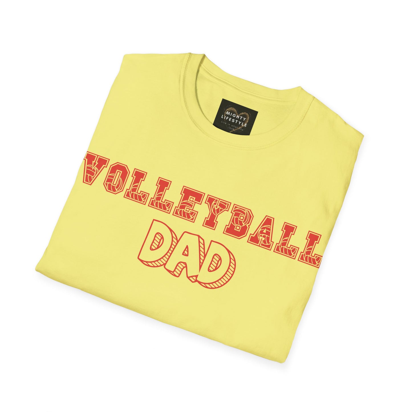 Volleyball Dad | Volleyball Shirt | Sports Shirt | Gift for Dad Gift for Father | Baller Shirt | Mighty Lifestyle | Softstyle T-Shirt
