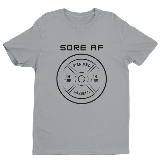Sore AF Men’s Gym T-Shirt – Funny Fitness Workout Tee | CrossFit, Weightlifting & Bodybuilder Shirt | Premium Fitted Short Sleeve Training Top | Sore AF Men's Fitted T-Shirt | Gym Shirt Funny Gym Shirt - Crossfit or Gym Shirt for Body Builder.