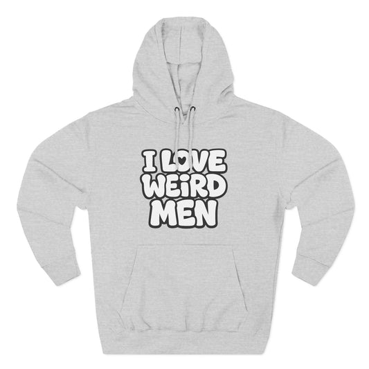 I Love Weird Men Hoodie – Funny Marriage Quote Hoodie, Cozy Three-Panel Fleece Pullover
I Love Weird Men I Married One Hoodie — Three-Panel Fleece