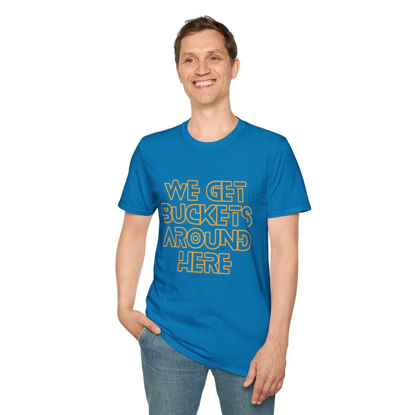 We Get Buckets Around Here | Get Buckets | Basketball Shirt | Unisex Basketball Shirt | Sports Shirt | Baller Shirt | Mighty Lifestyle | Softstyle T-Shirt