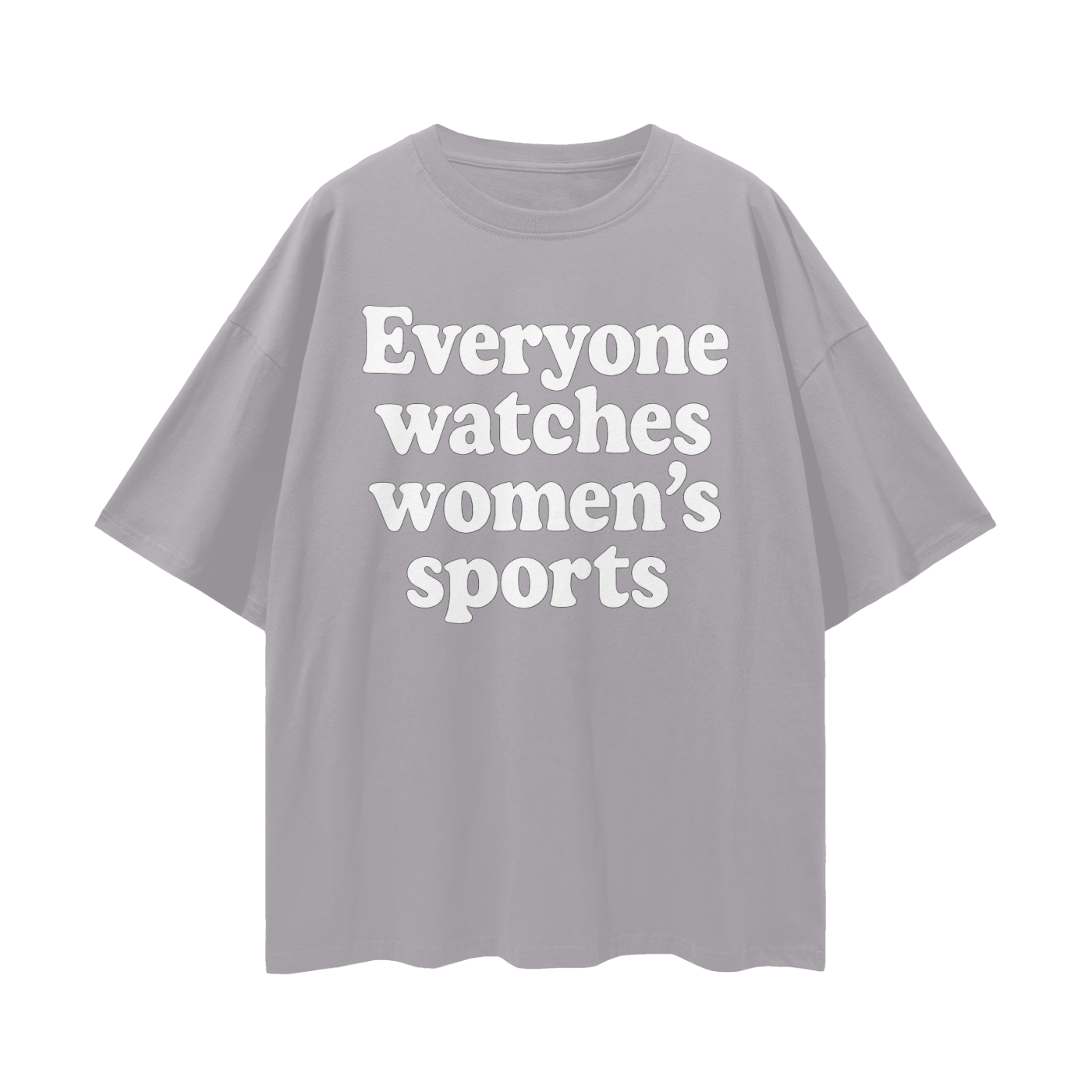 Everyone Watches Women’s Sports Unisex Oversize Deep Drop Shoulder Tee