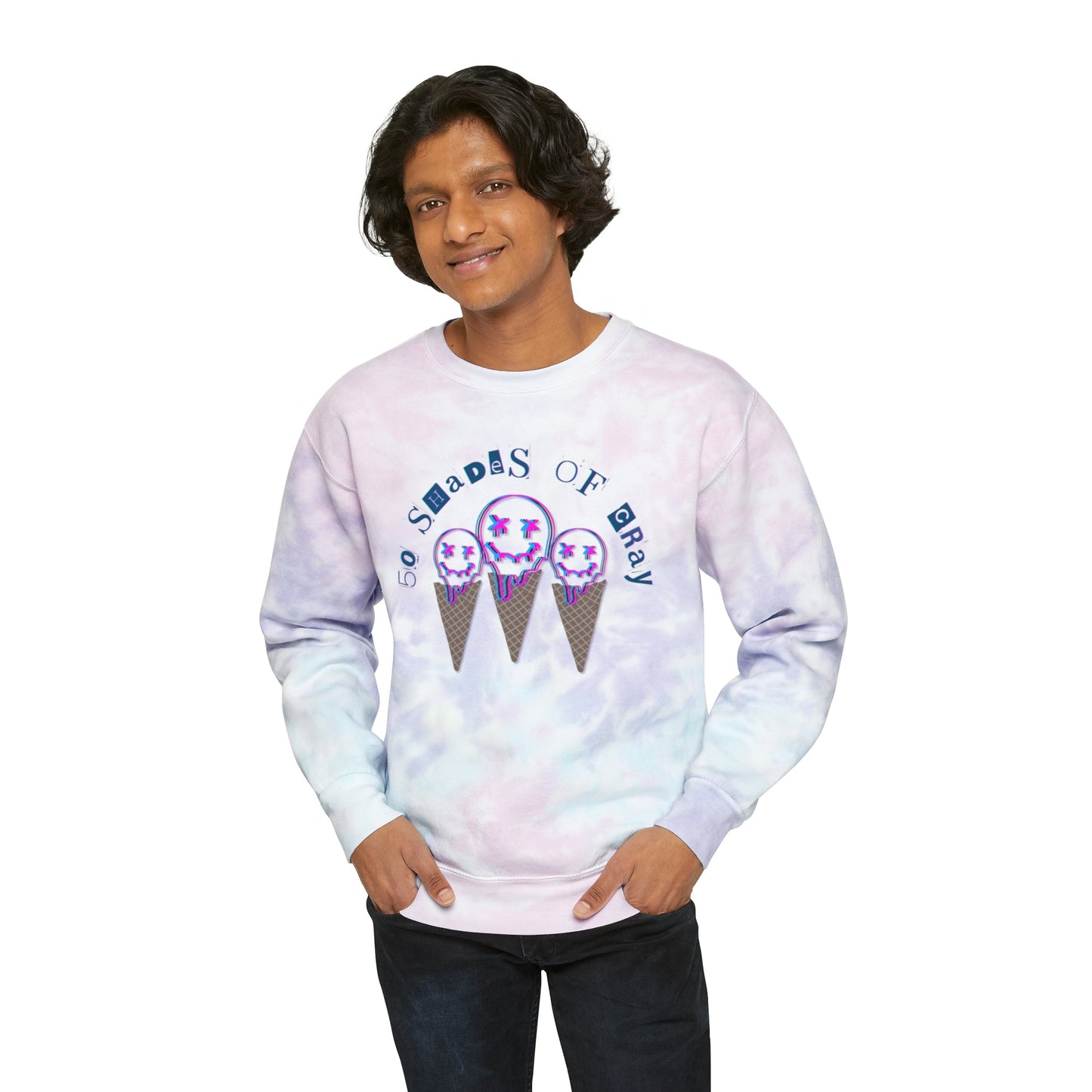 50 Shades of Cray, Funny Sweatshirt, 50 Shades sweater, Unisex Tie - Dye Sweatshirt - Mighty Lifestyle