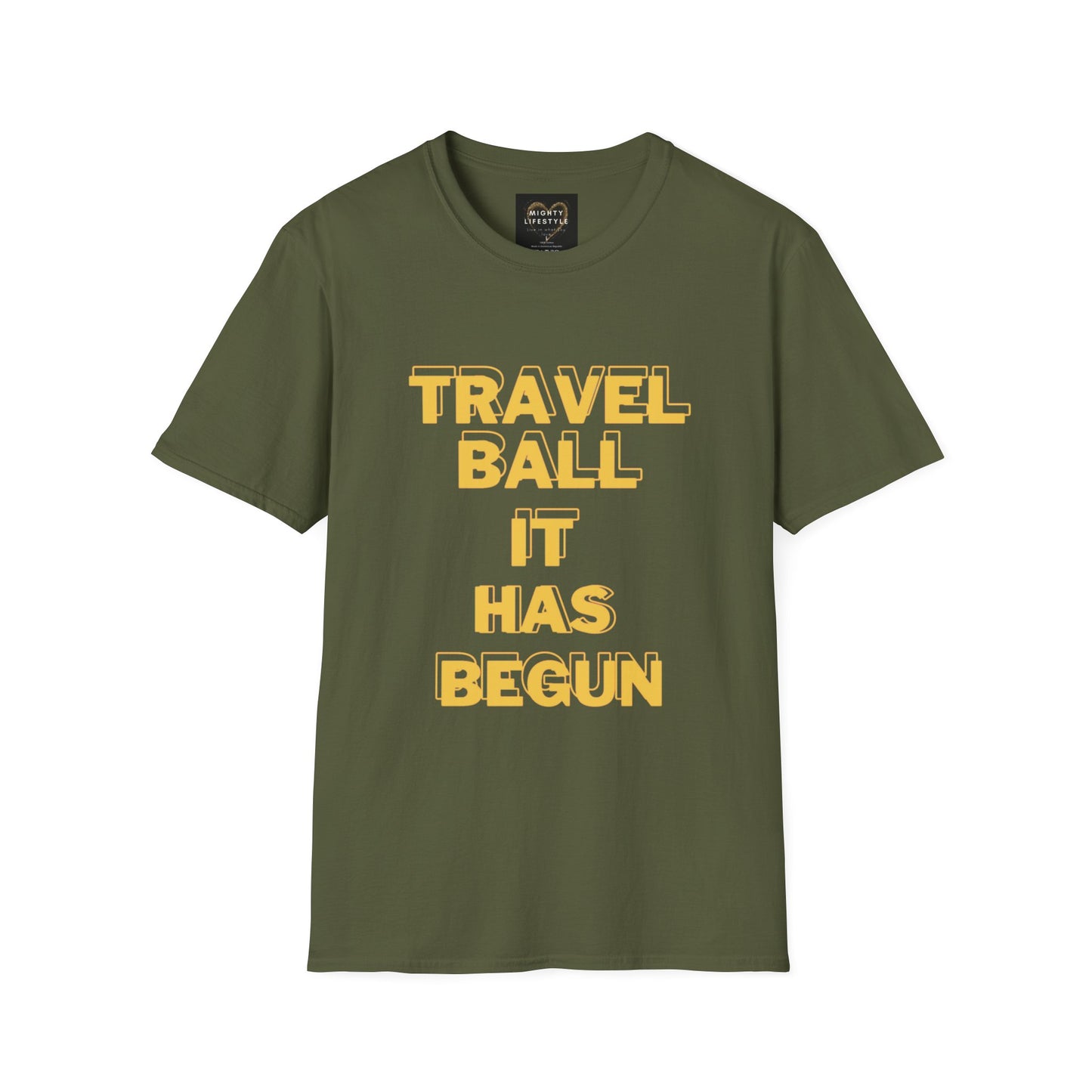 Travel Ball It Has Begun | Travel Basketball| AAU Basketball | Basketball Shirt | Unisex Basketball Shirt | Sports Shirt | Baller Shirt | Mighty Lifestyle | Softstyle T-Shirt