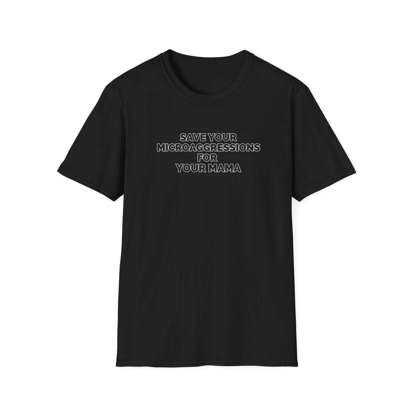 Save Your Microaggressions for Your Mama | Advocacy Tee
Shirt for microaggressions. Gift for advocacy