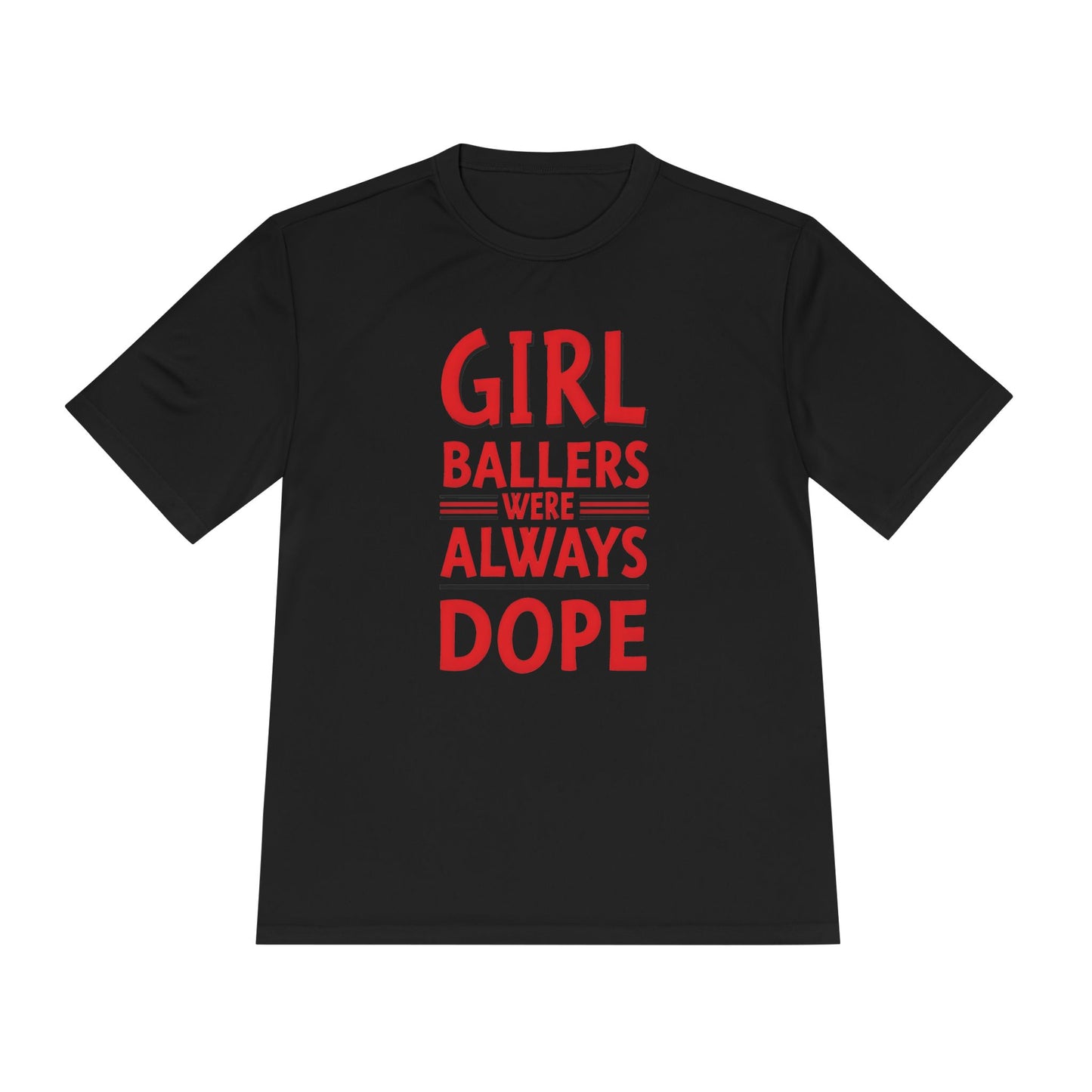 Girl Ballers Were Always Dope Basketball Tee Unisex Moisture Wicking TShirt Lady Ballers Basketball Tee Unisex Moisture Wicking TShirt Lady Ballers