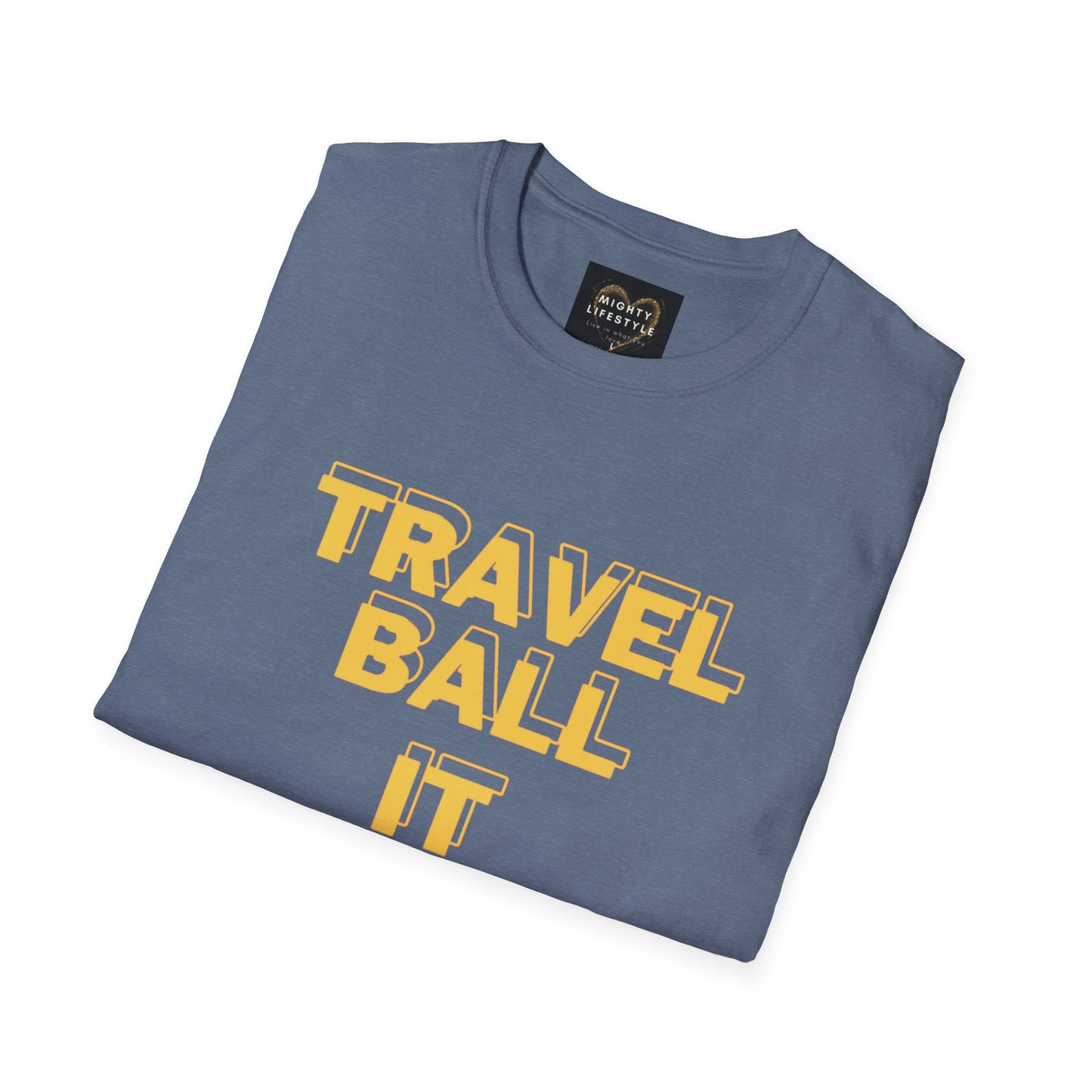 Travel Ball It Has Begun | Travel Basketball| AAU Basketball | Basketball Shirt | Unisex Basketball Shirt | Sports Shirt | Baller Shirt | Mighty Lifestyle | Softstyle T-Shirt