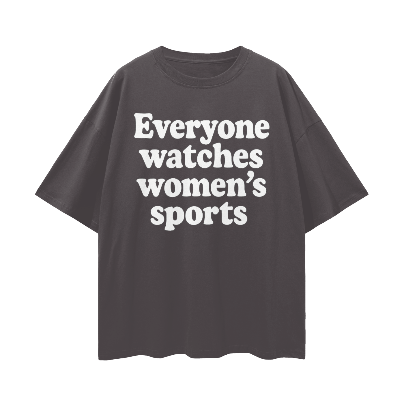 Everyone Watches Women’s Sports Unisex Oversize Deep Drop Shoulder Tee