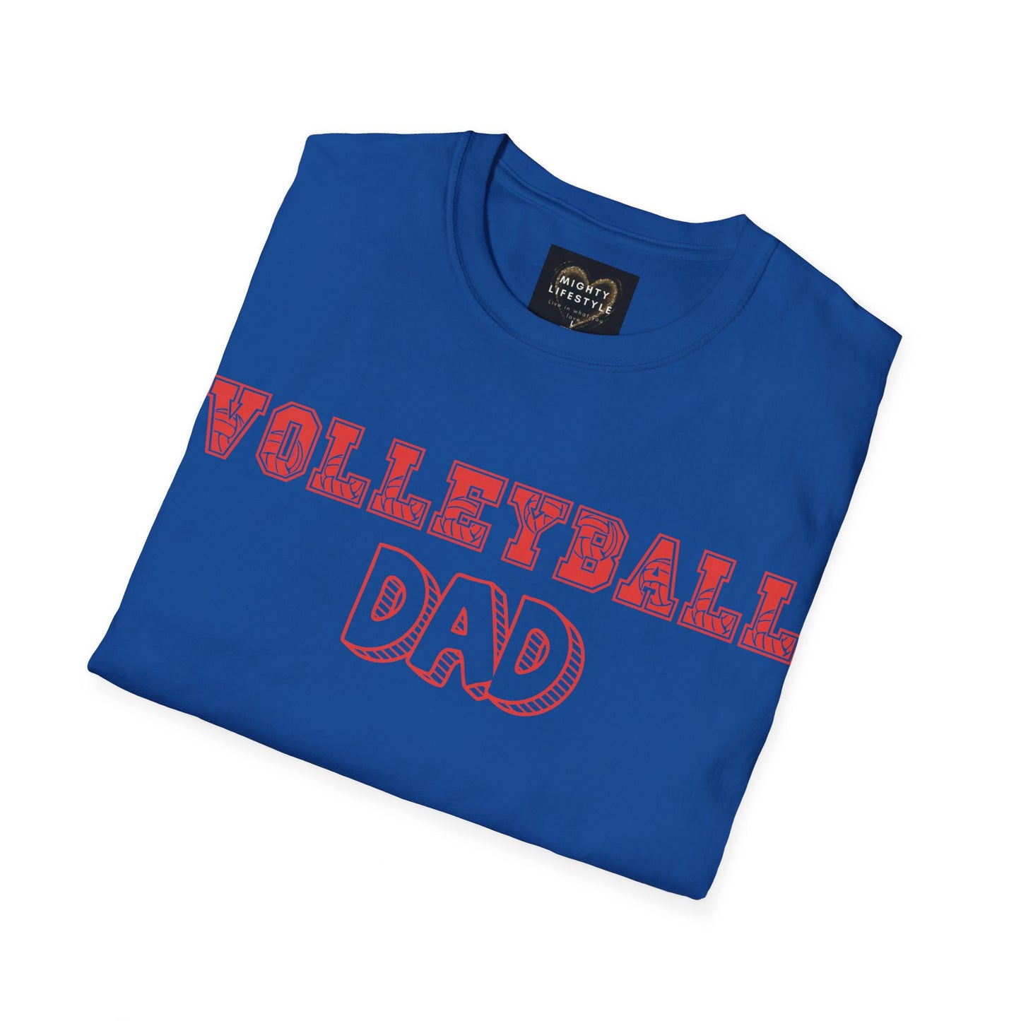 Volleyball Dad | Volleyball Shirt | Sports Shirt | Gift for Dad Gift for Father | Baller Shirt | Mighty Lifestyle | Softstyle T-Shirt