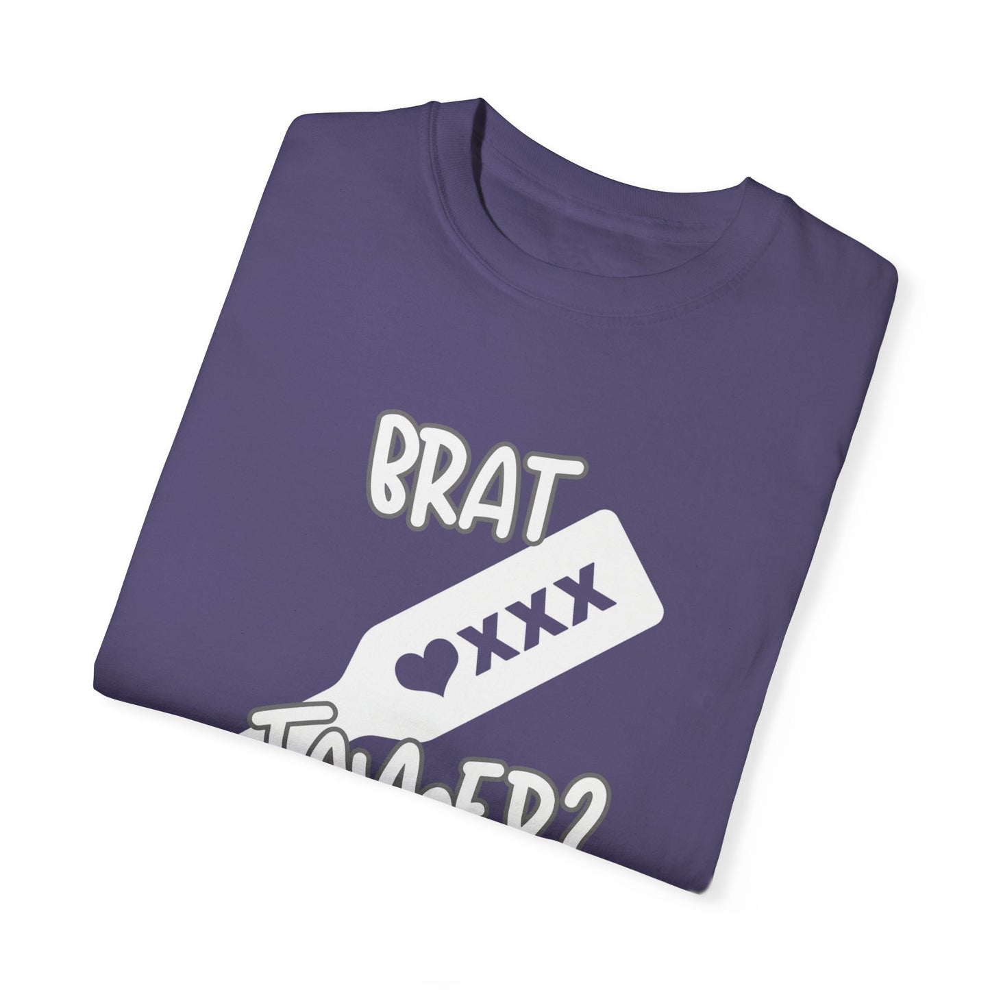 Brat Tamer, Sub_Dom, Shirt, Tee, Bratty, Unisex Garment - Dyed T-shirt - Mighty Lifestyle