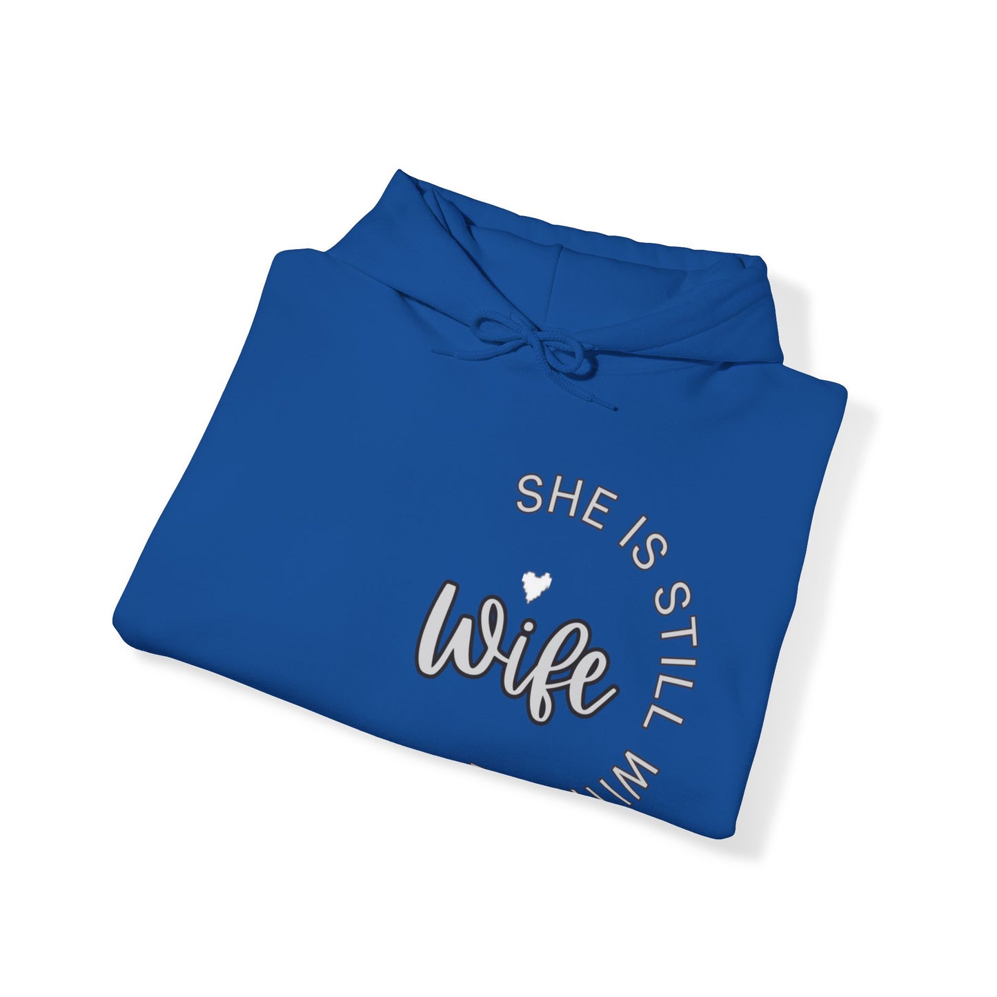 Wife She is Still with Me, Memorial, RIP, Now an Angel, Gone but not forgotten Hoodie, Unisex Heavy Blend™ Hooded Sweatshirt