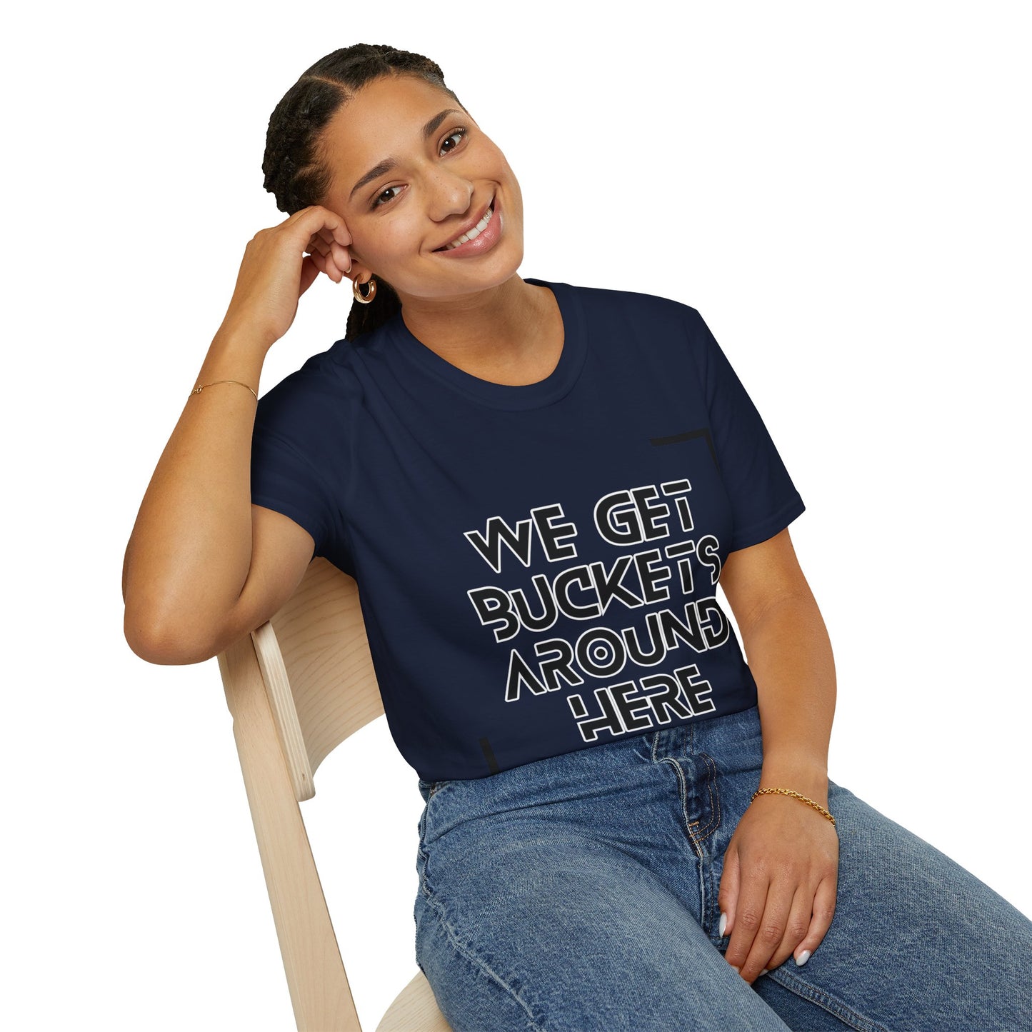 We Get Buckets Around Here | Get Buckets | Basketball Shirt | Unisex Basketball Shirt | Sports Shirt | Baller Shirt | Mighty Lifestyle | Softstyle T-Shirt